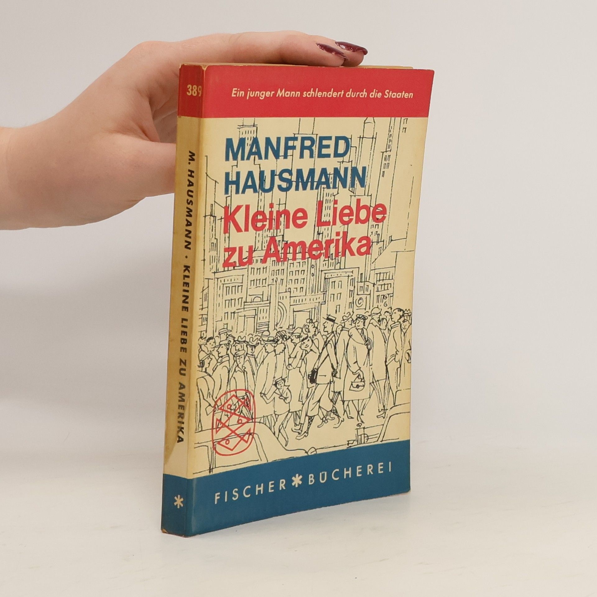 Manfred Hausmann Kleine Liebe zu Amerika
