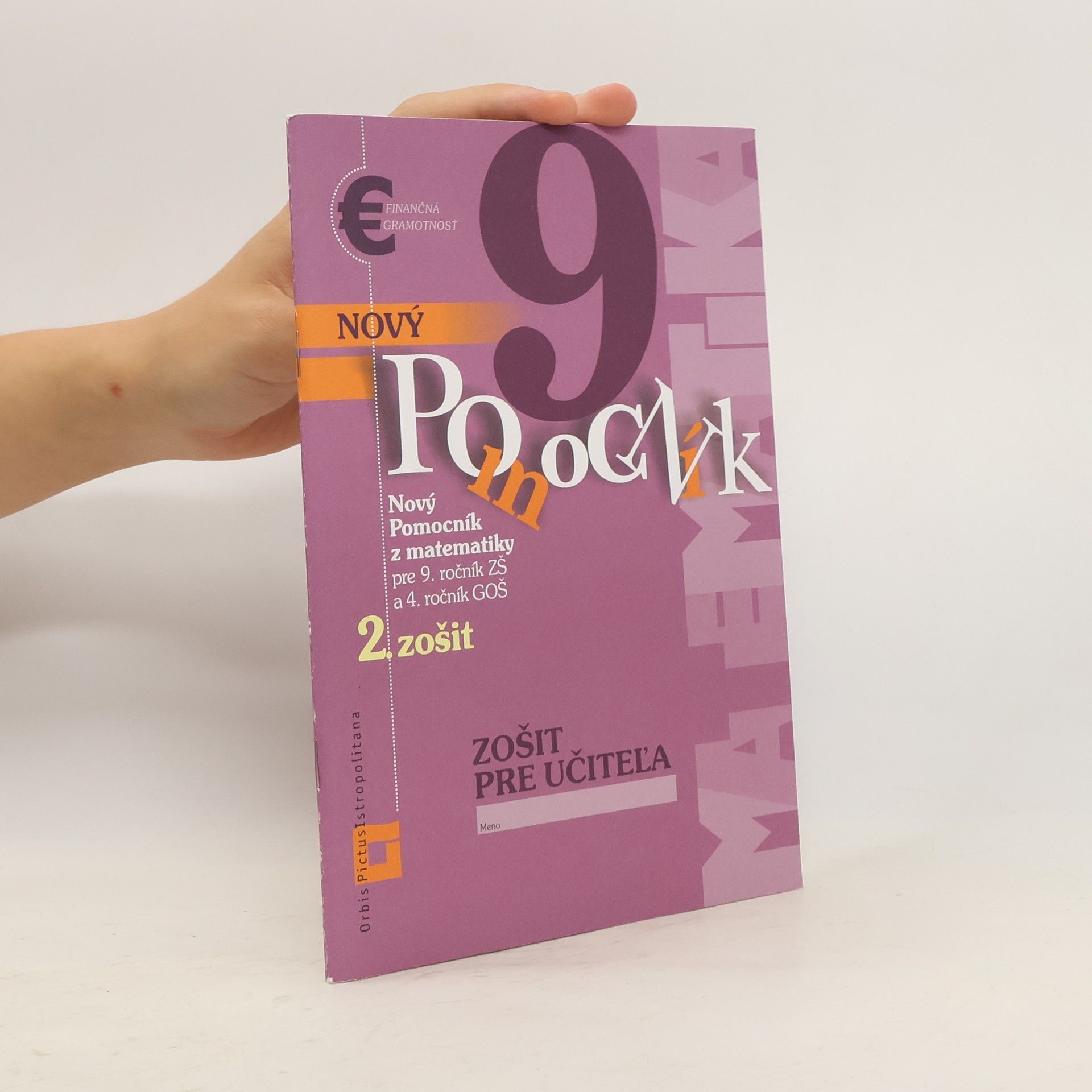 Iveta Kohanová Nový pomocník z matematiky 9 - 2. zošit - Zošit pre učiteľa