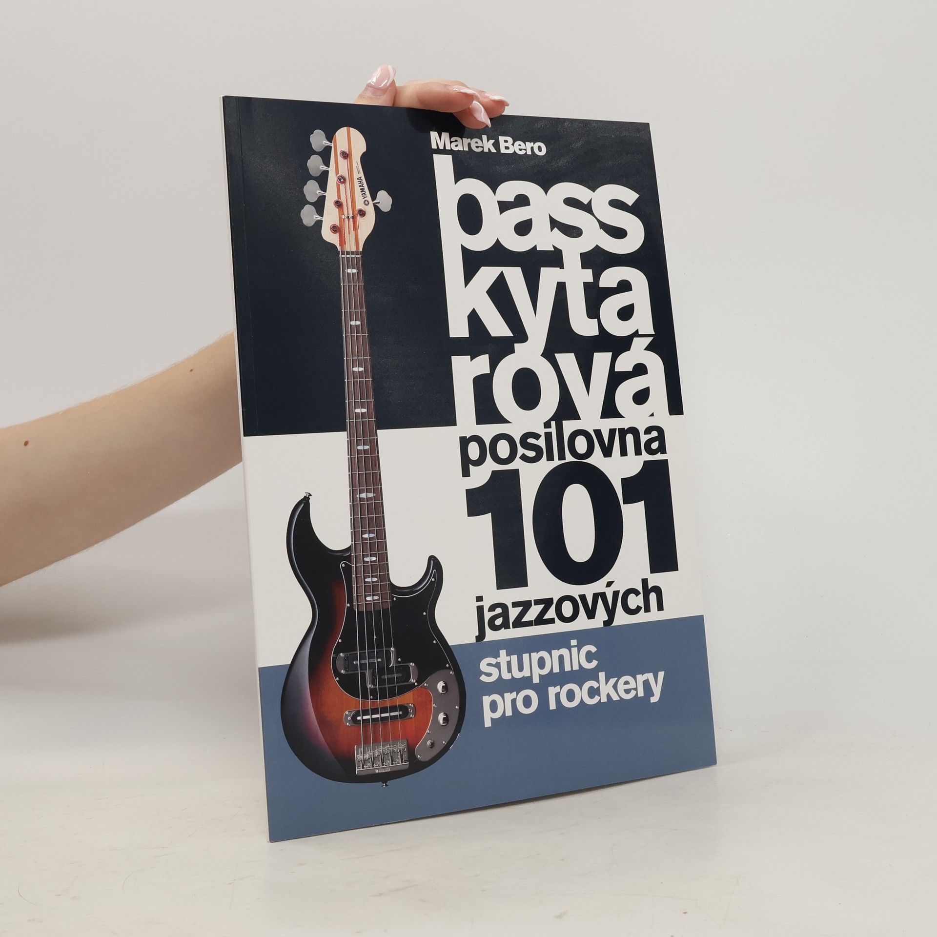 Bass kytarová posilovna 101 jazzových stupnic pro rockery