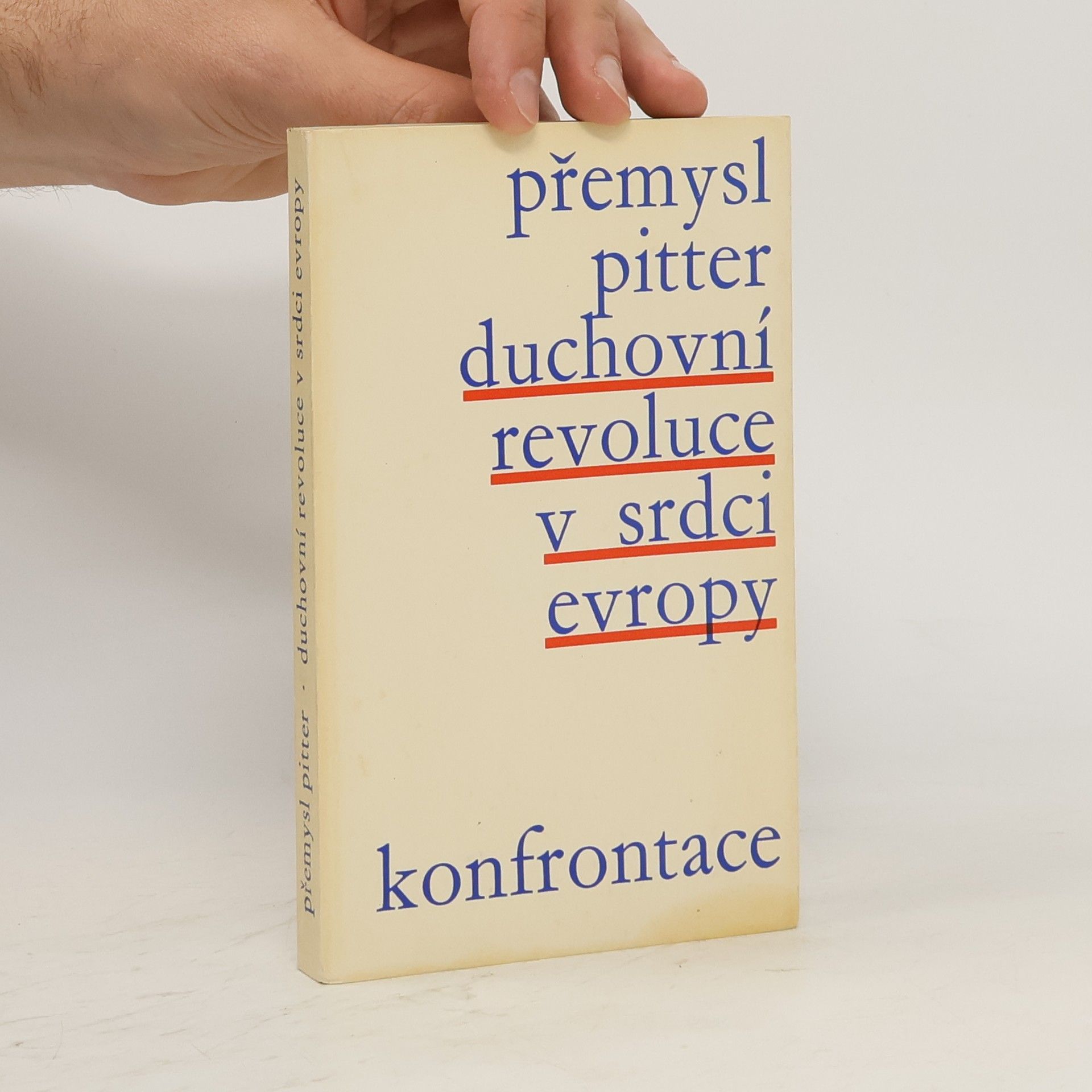 Přemysl Pitter Duchovní revoluce v srdci Evropy