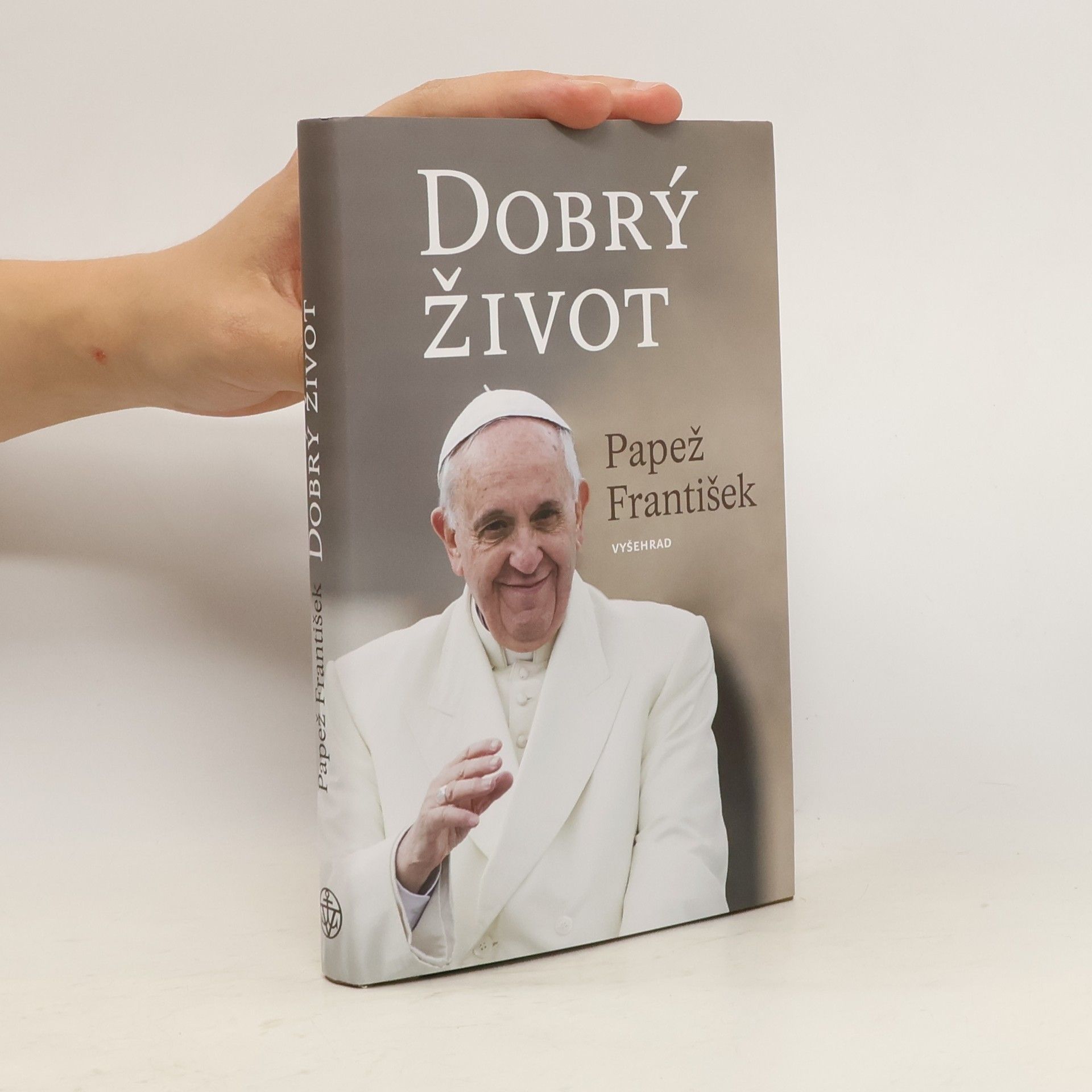 Pápež František Dobrý život
