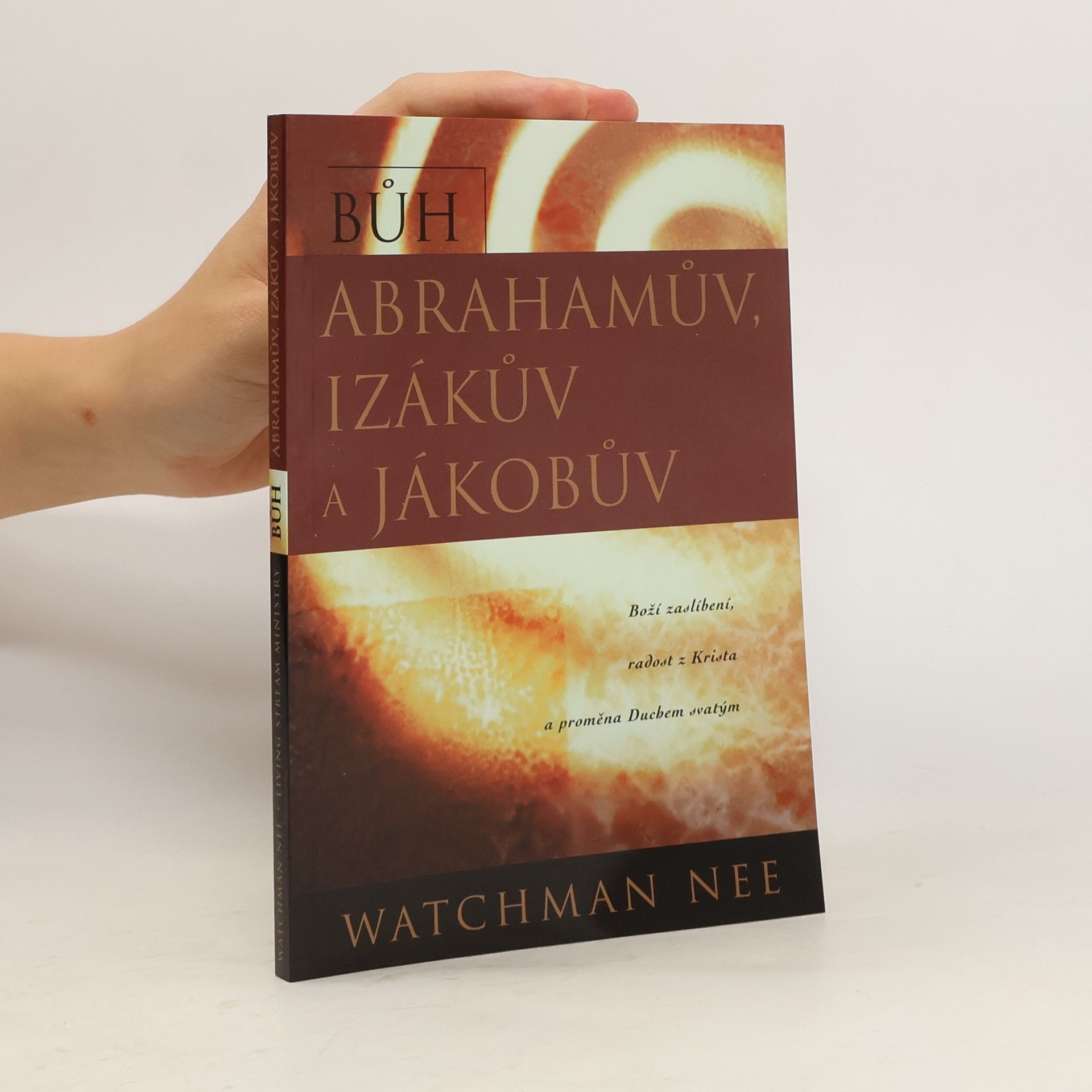 Watchman Nee Bůh Abrahámův, Izákův a Jákobův