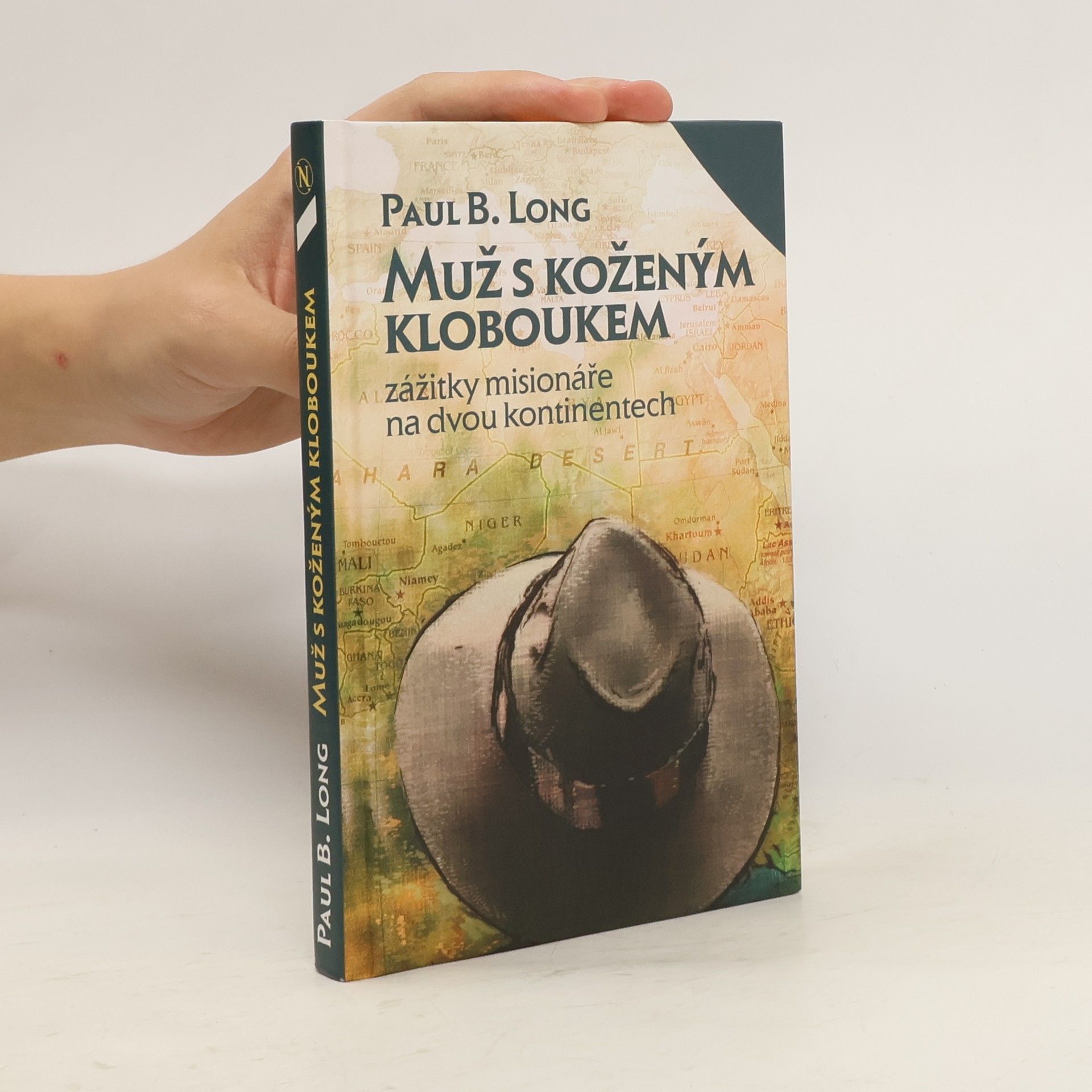 Paul Brown Long Muž s koženým kloboukem. Zážitky misionáře na dvou kontinentech