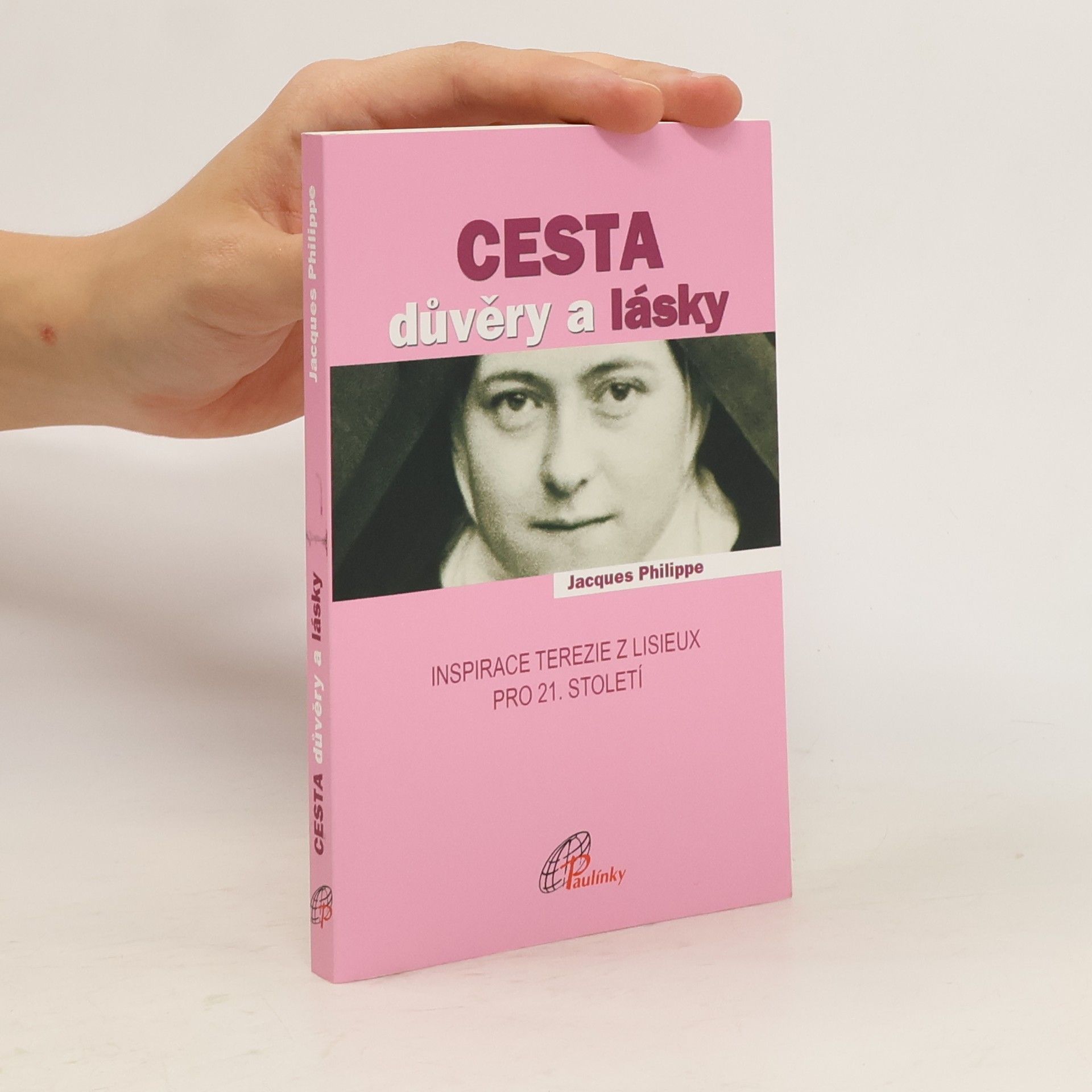 Jacques-Philippe Saint-Gérand Cesta důvěry a lásky