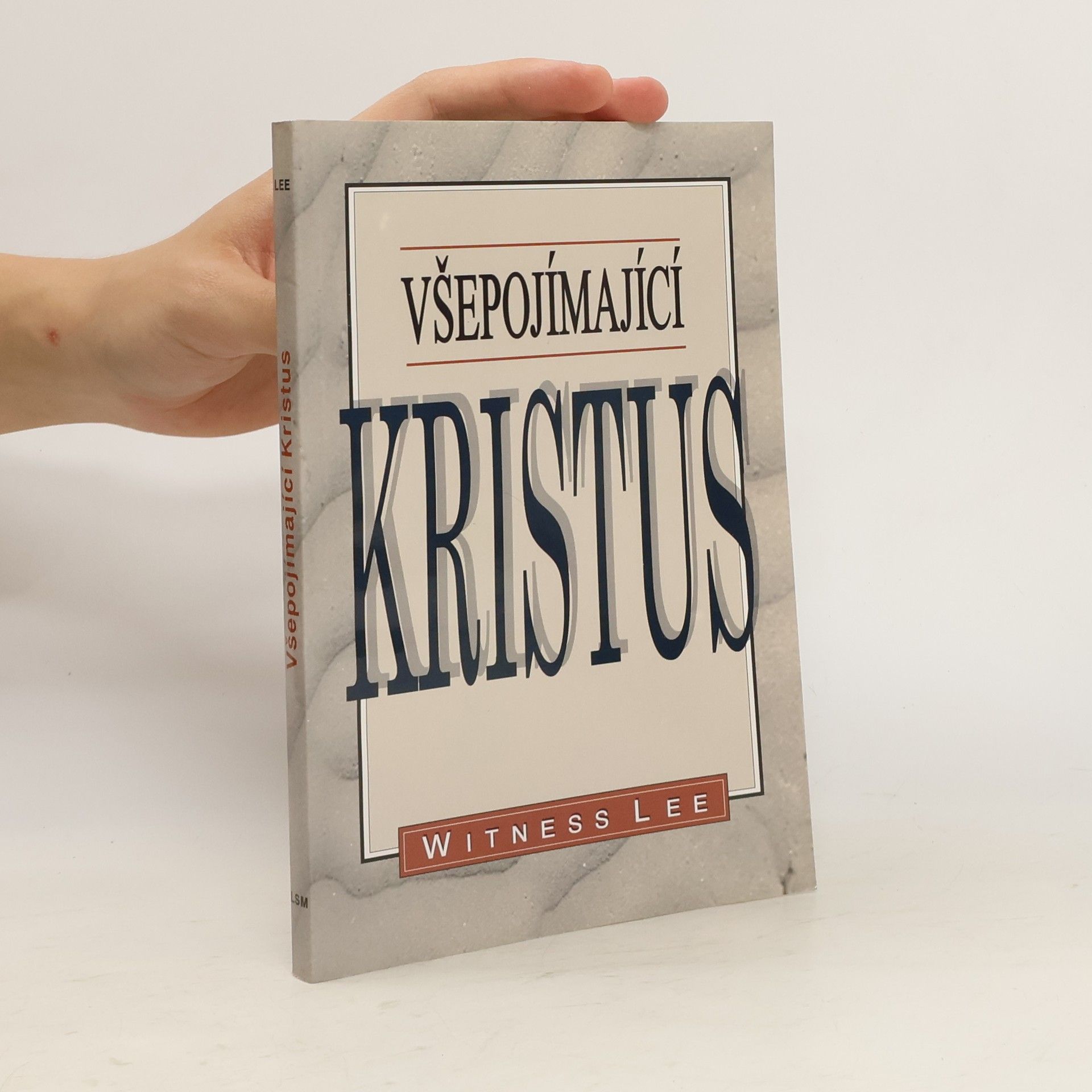 Witness Lee Všepojímající Kristus