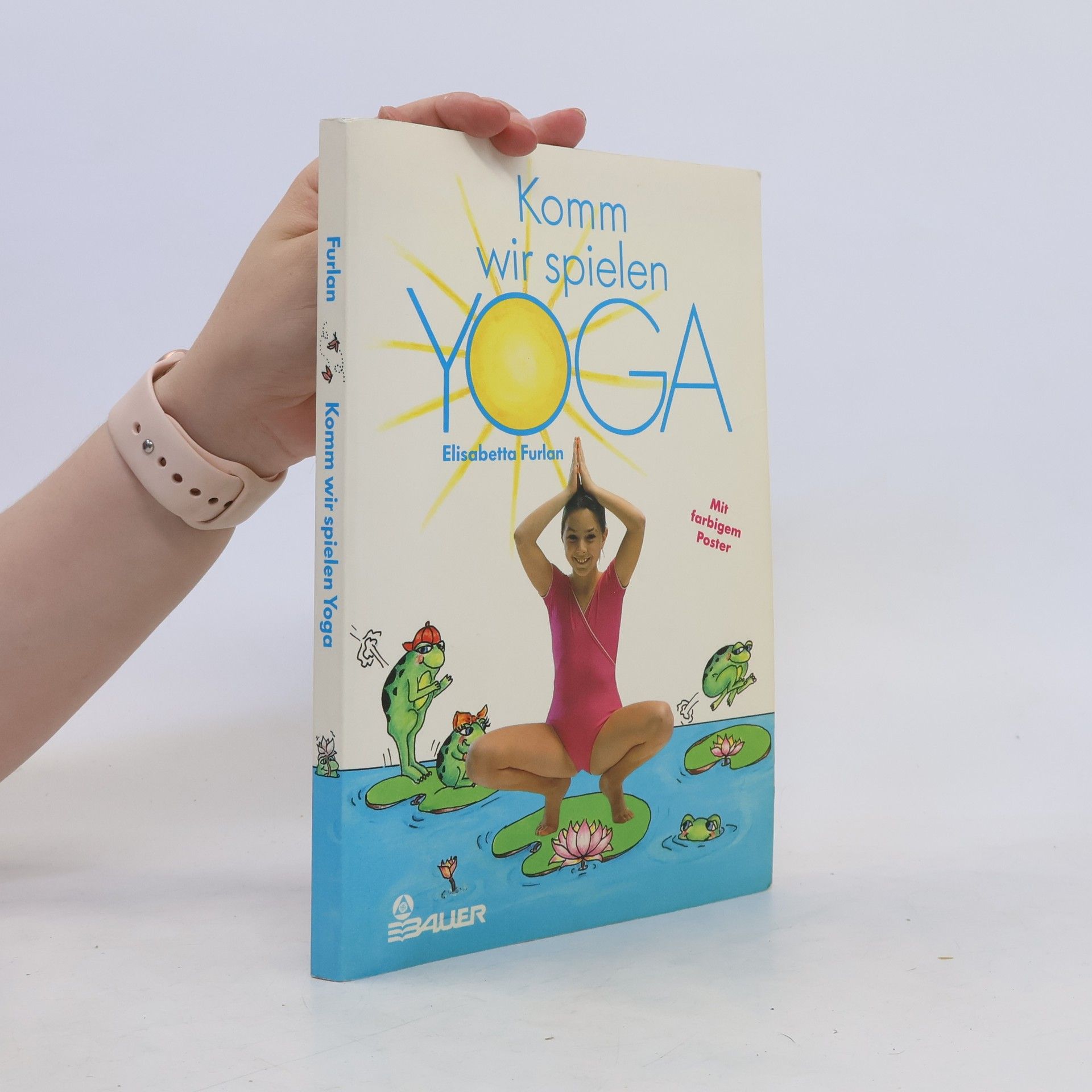 Elisabetta Furlan Komm, wir spielen Yoga