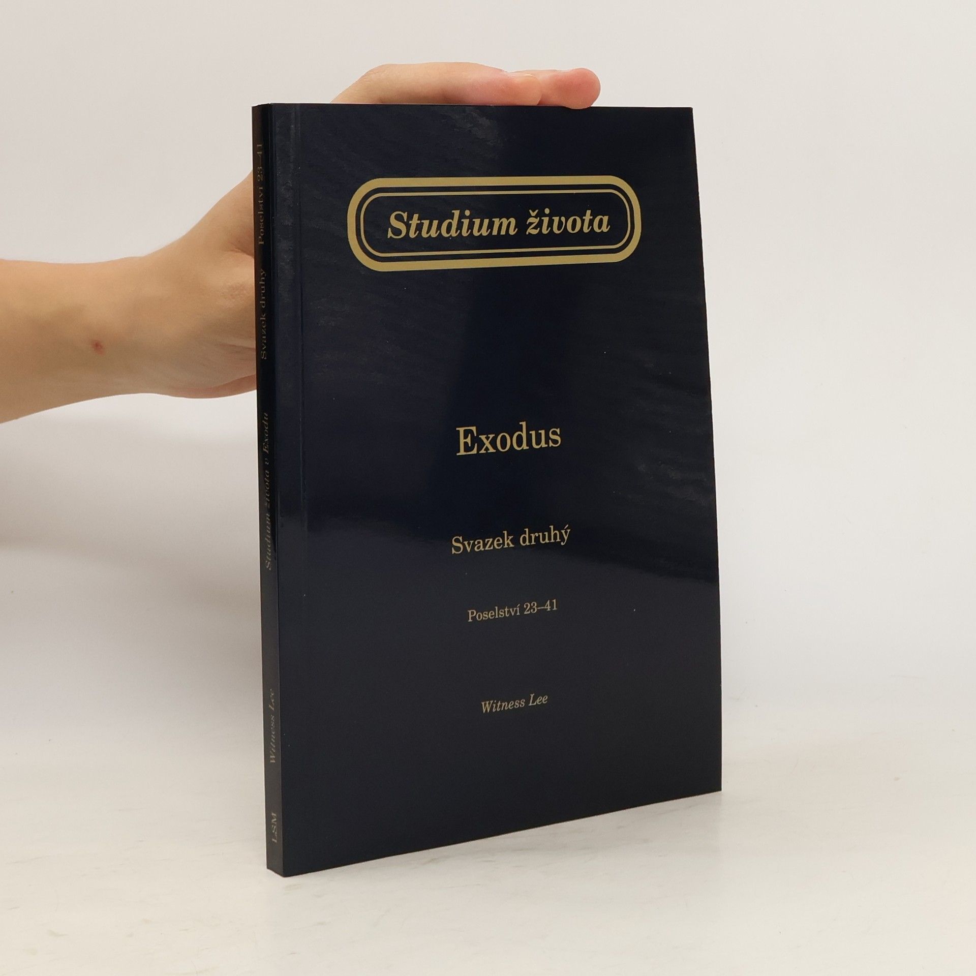 Witness Lee Studium života. Exodus. Svazek druhý. Poselství 23-41