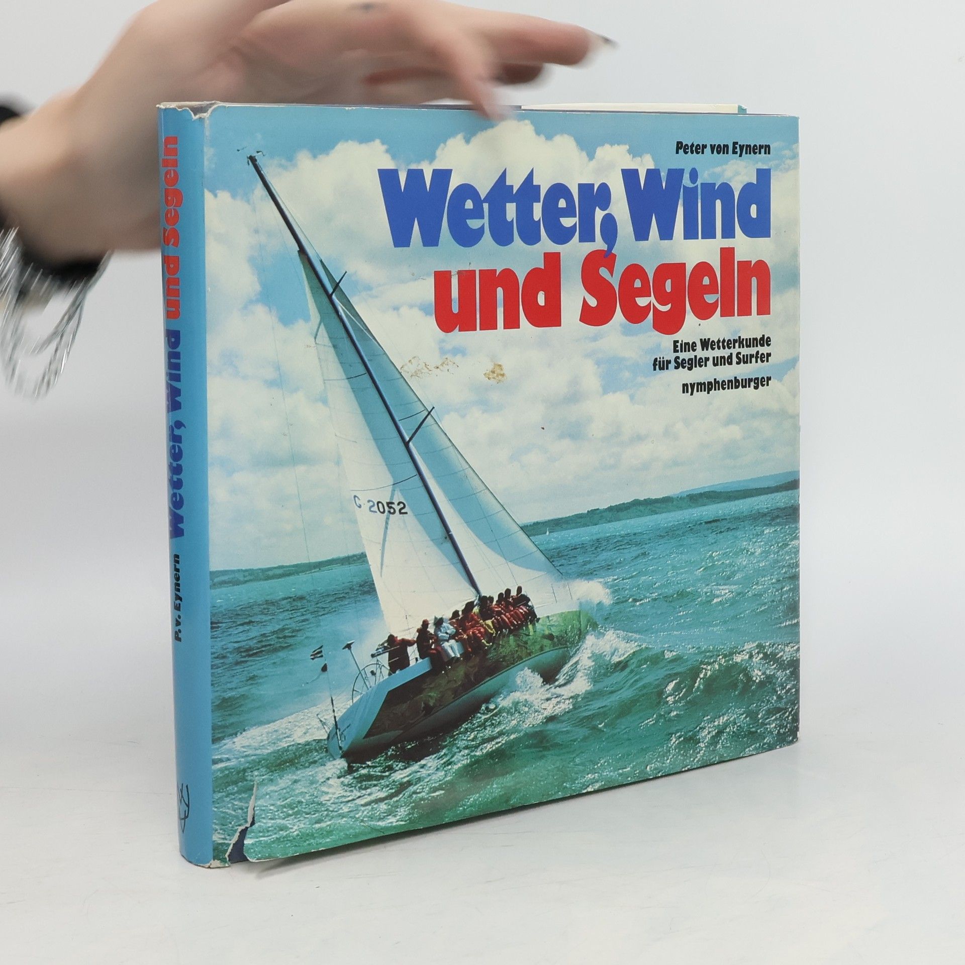 Peter von Eynern Wetter, Wind und segeln