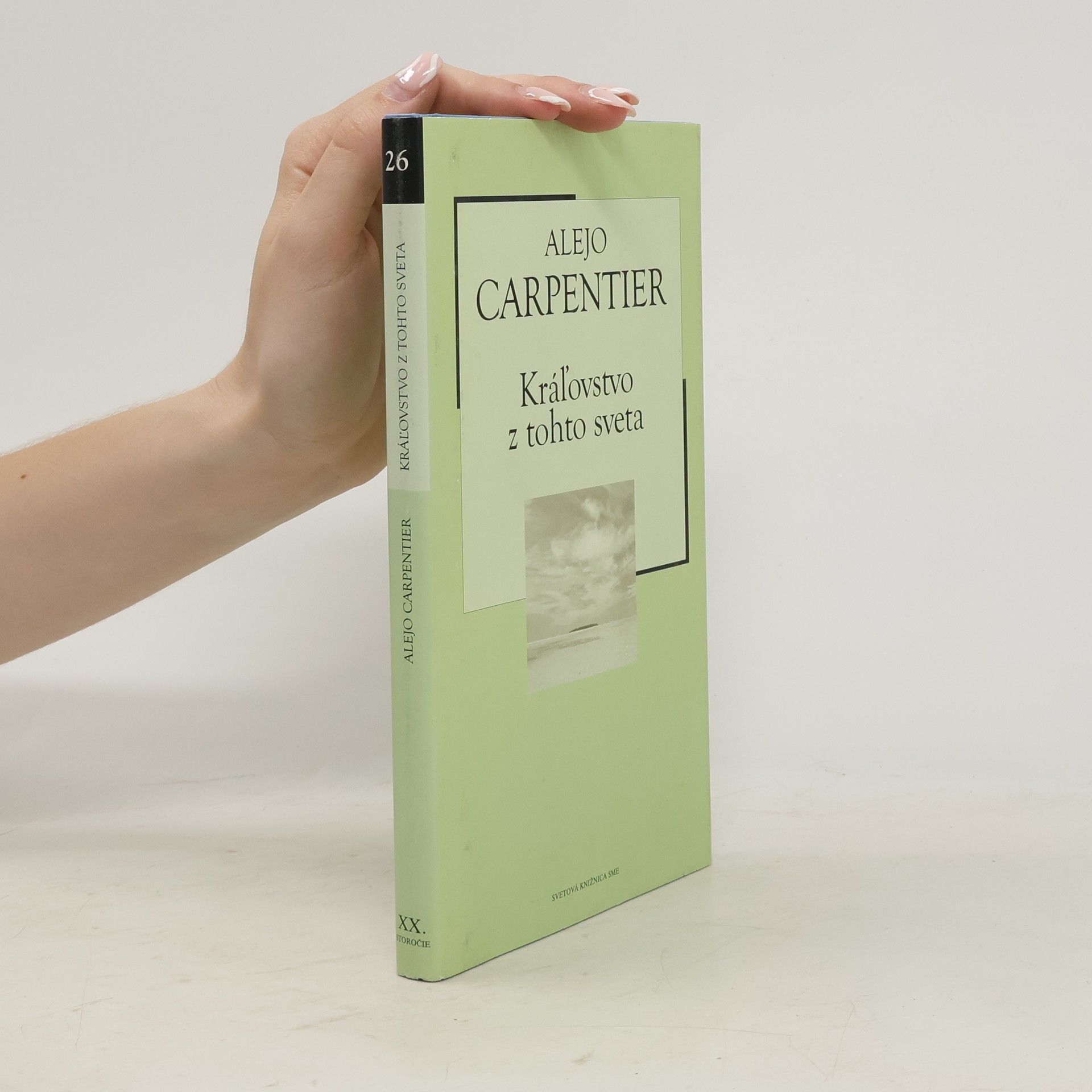 Alejo Carpentier Kráľovstvo z tohto sveta