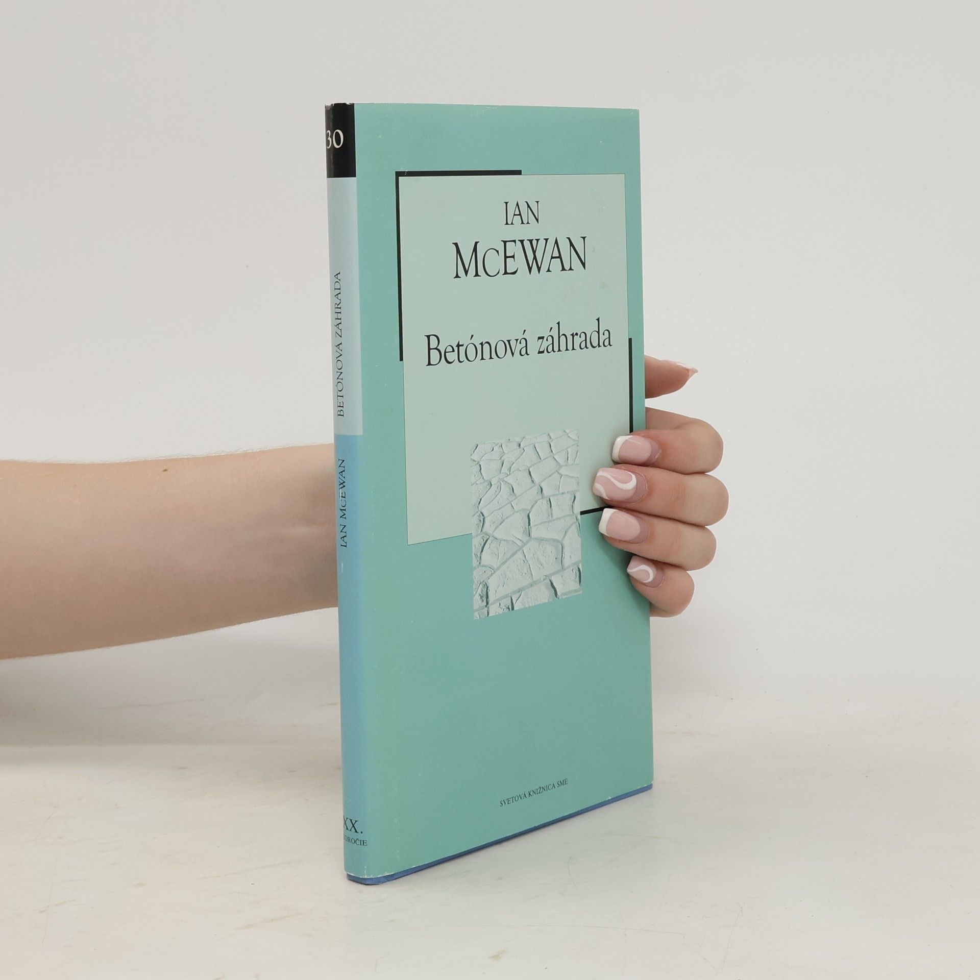 Ian McEwan Betónová záhrada