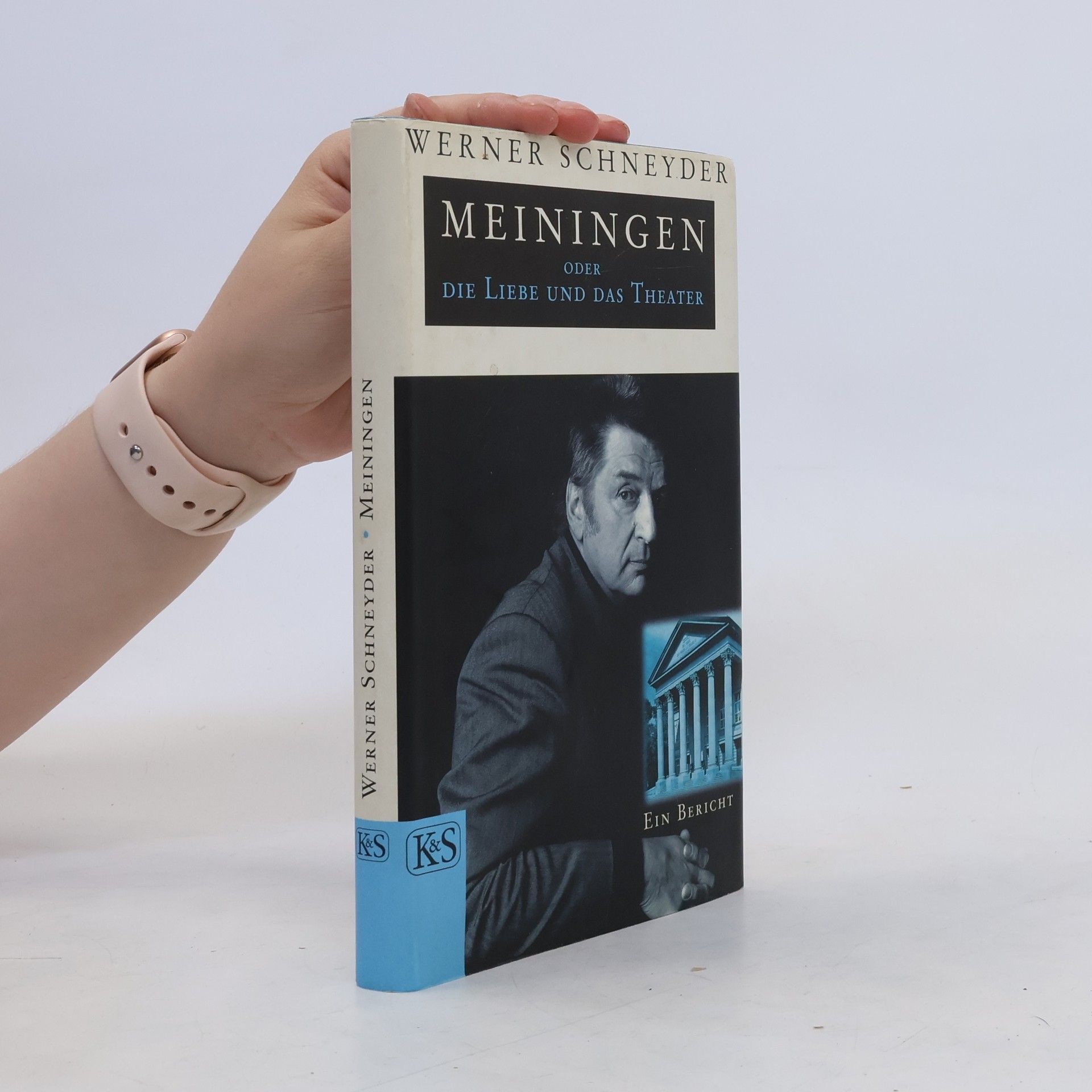 Werner Schneyder Meiningen oder die Liebe und das Theater