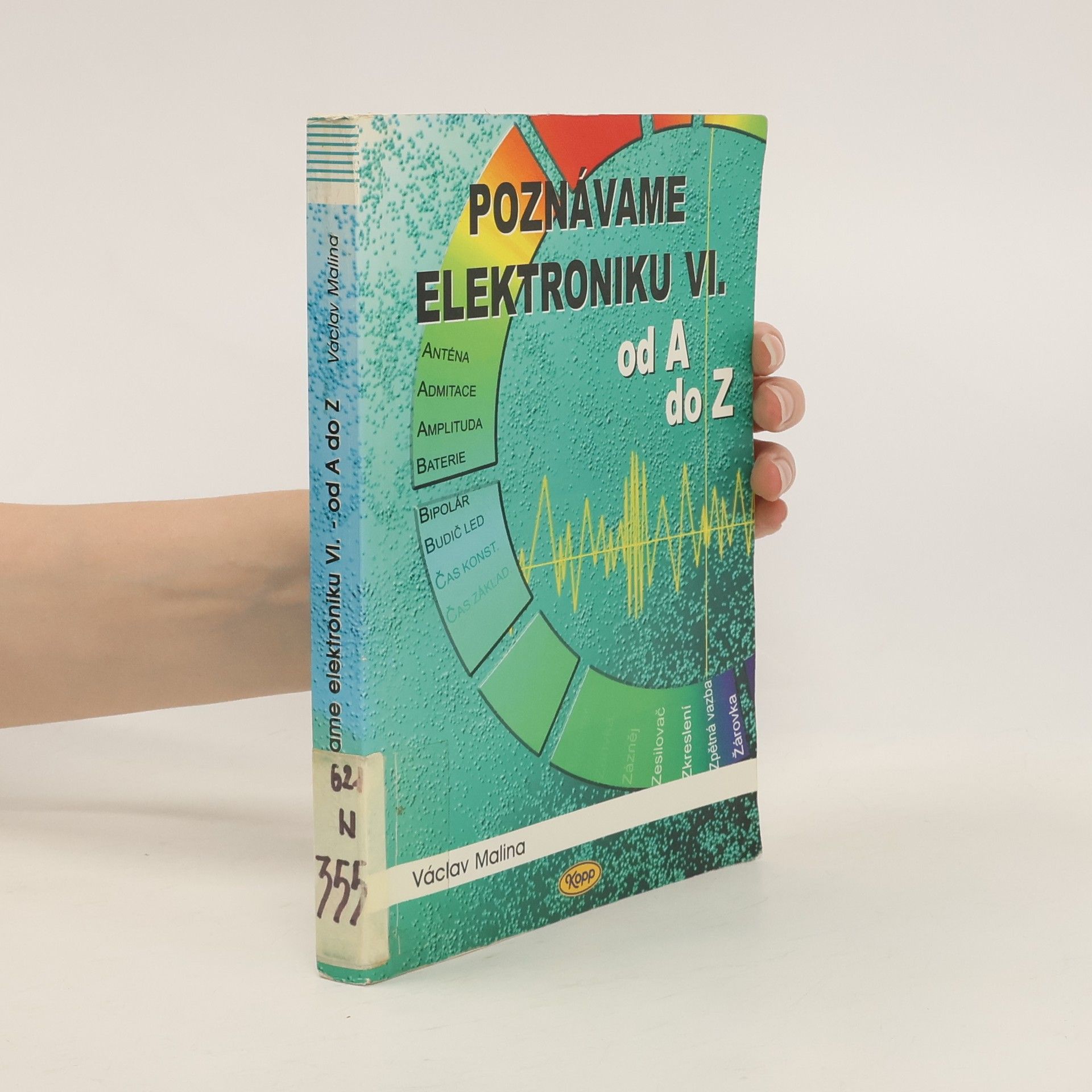 Václav Malina Poznáváme elektroniku od A do Z. VI