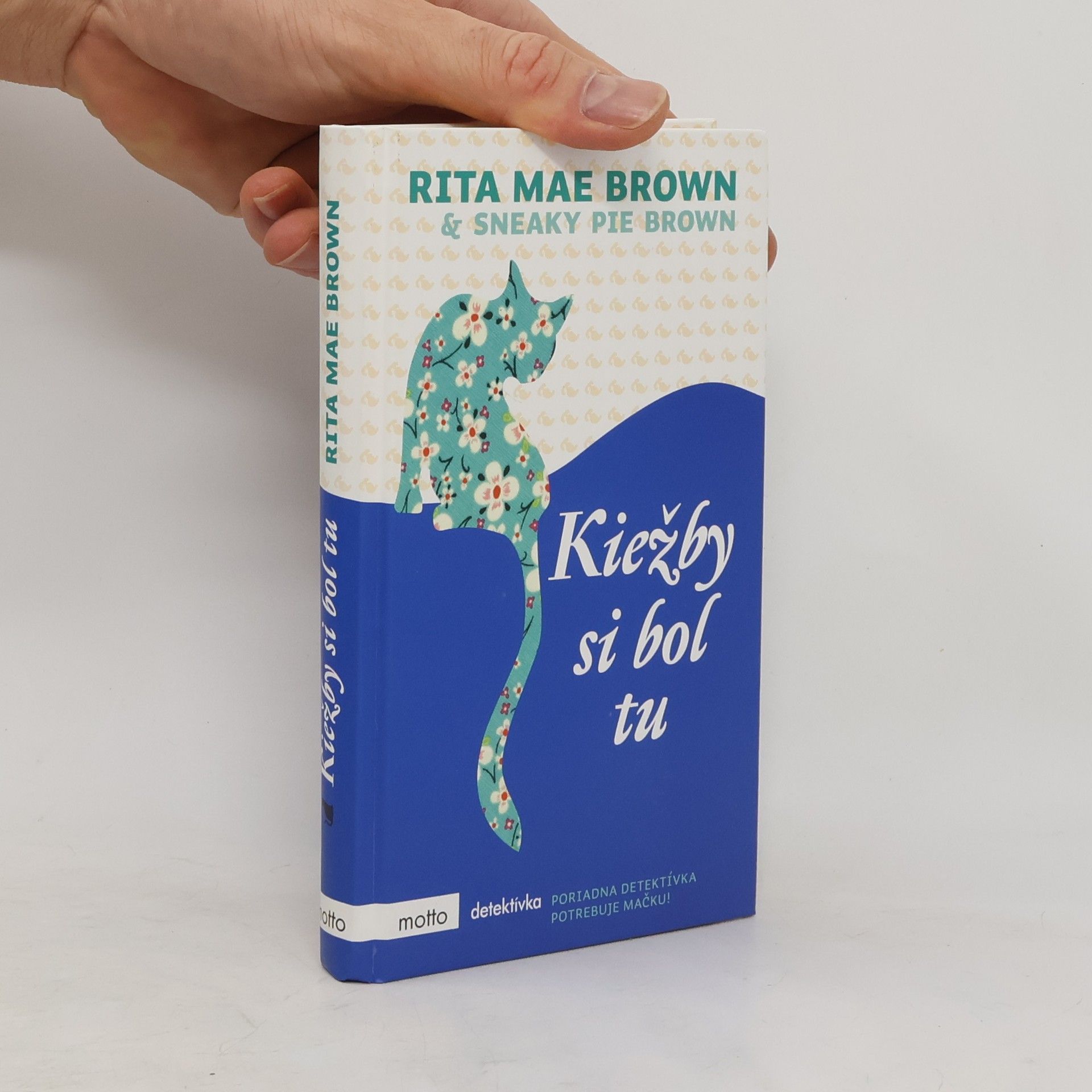 Rita Mae Brown Kiežby si bol tu
