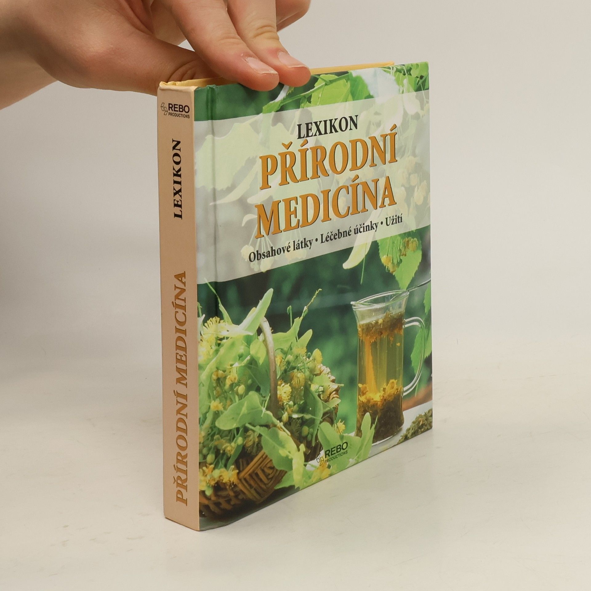 Anne Iburg Přírodní medicína : lexikon : obsahové látky, léčebné účinky, užití