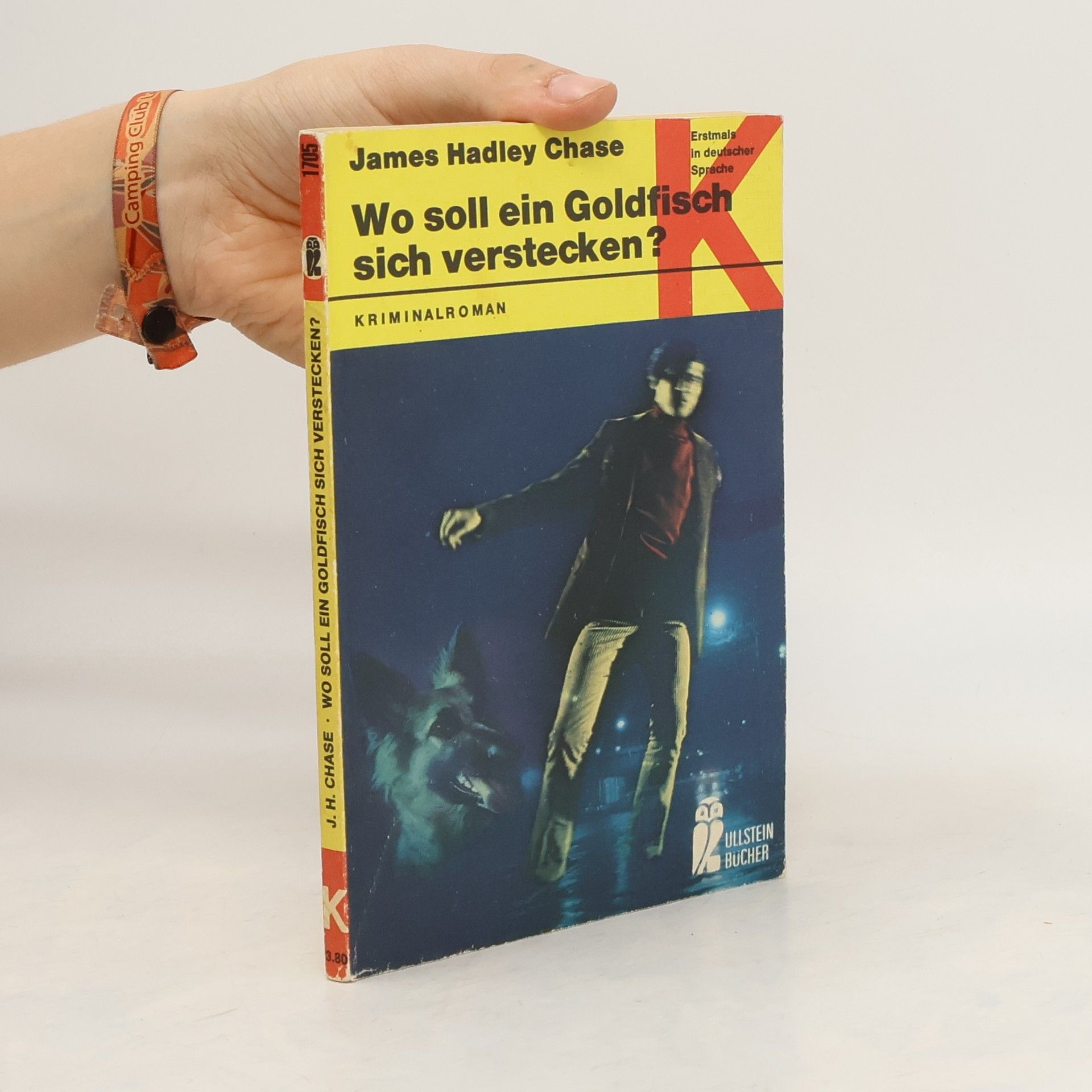 James Hadley Chase Wo soll ein Goldfisch sich verstecken?