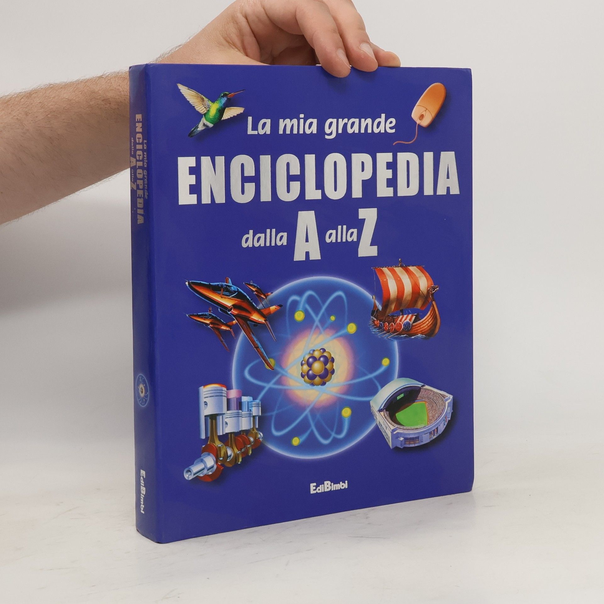 Collectif d'auteurs La mia grande Enciclopedia dalla A alla Z