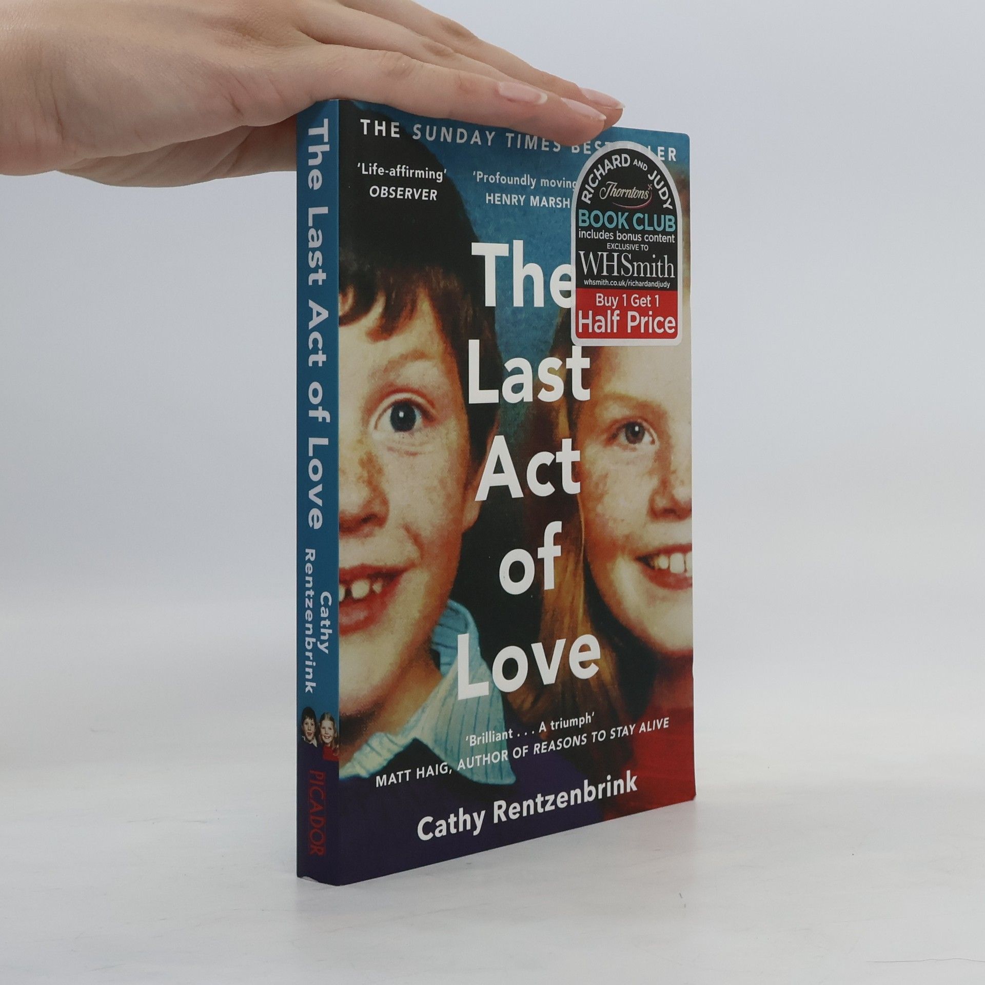 Cathy Rentzenbrink The Last Act of Love: The Story of My Brother and His Sister
