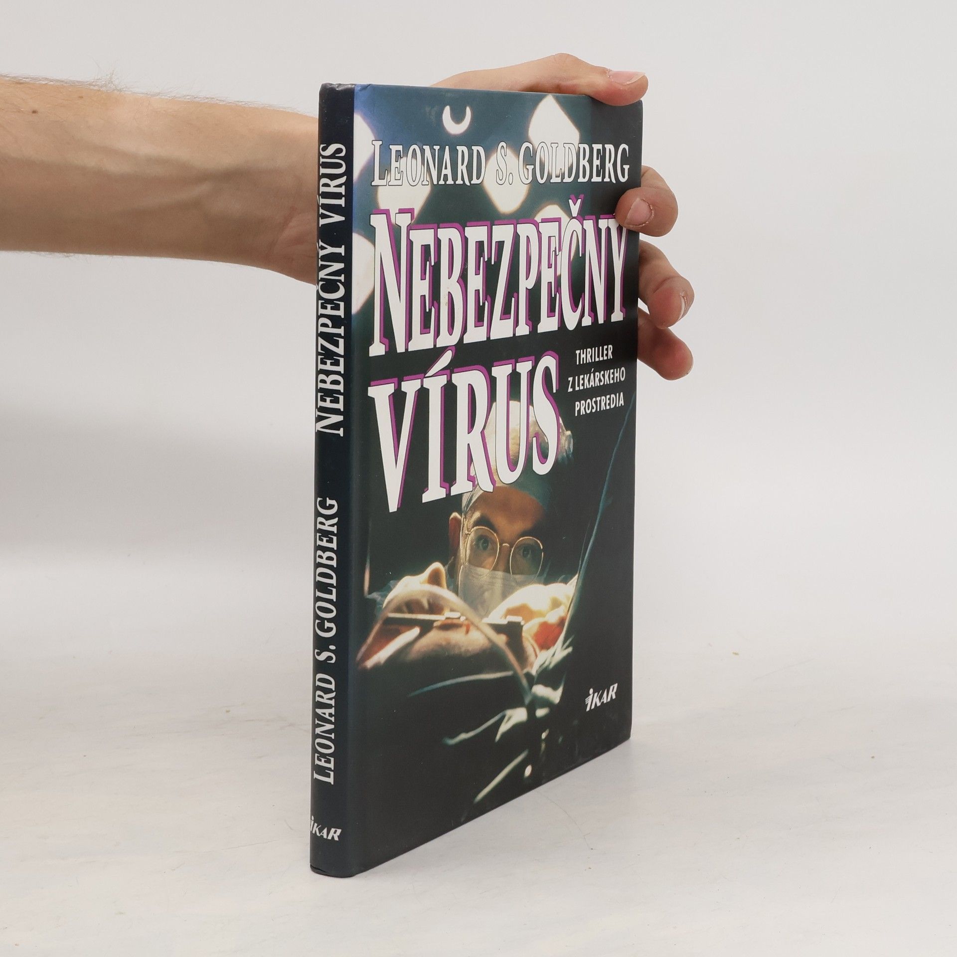 Leonard S. Goldberg Nebezpečný vírus