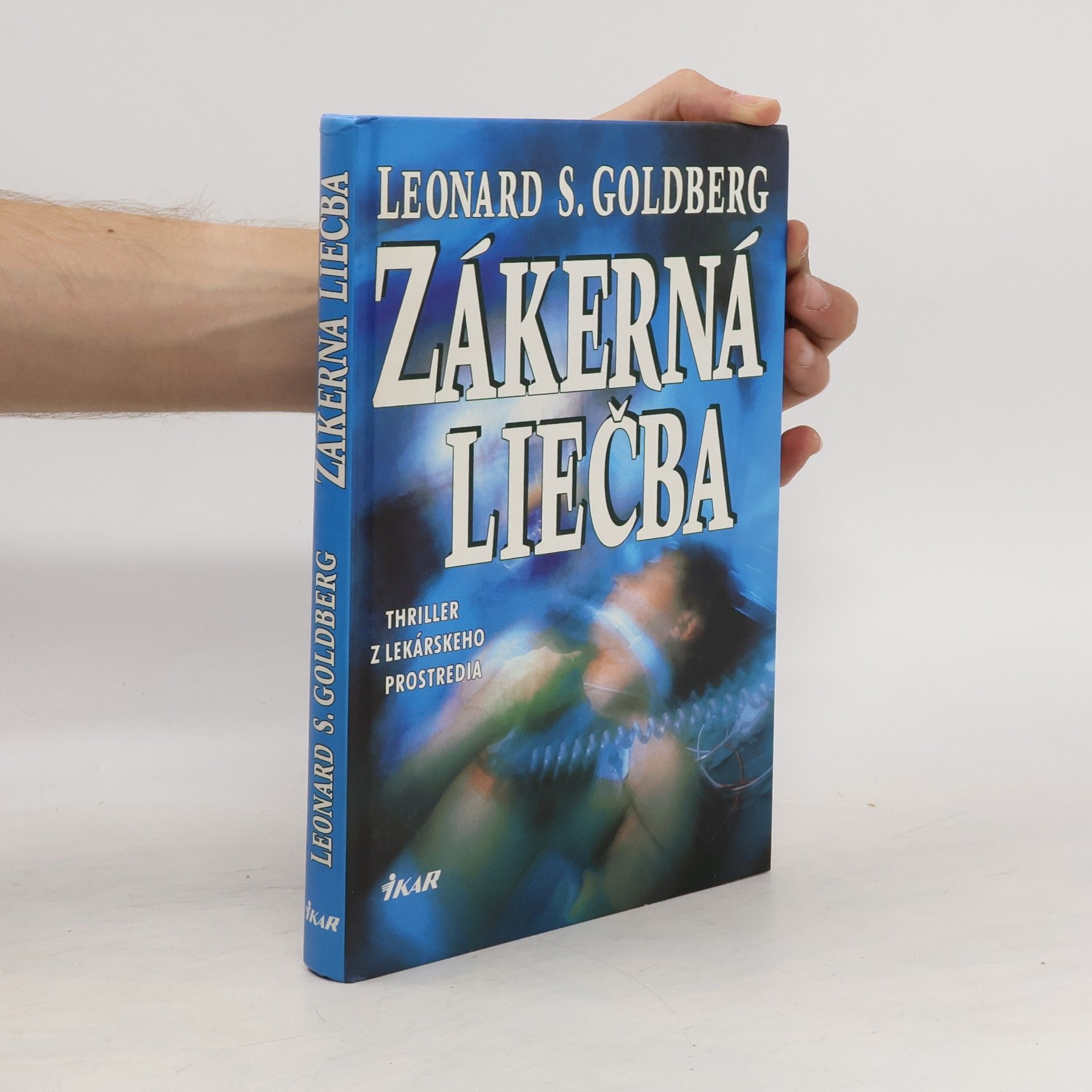 Leonard S. Goldberg Zákerná liečba