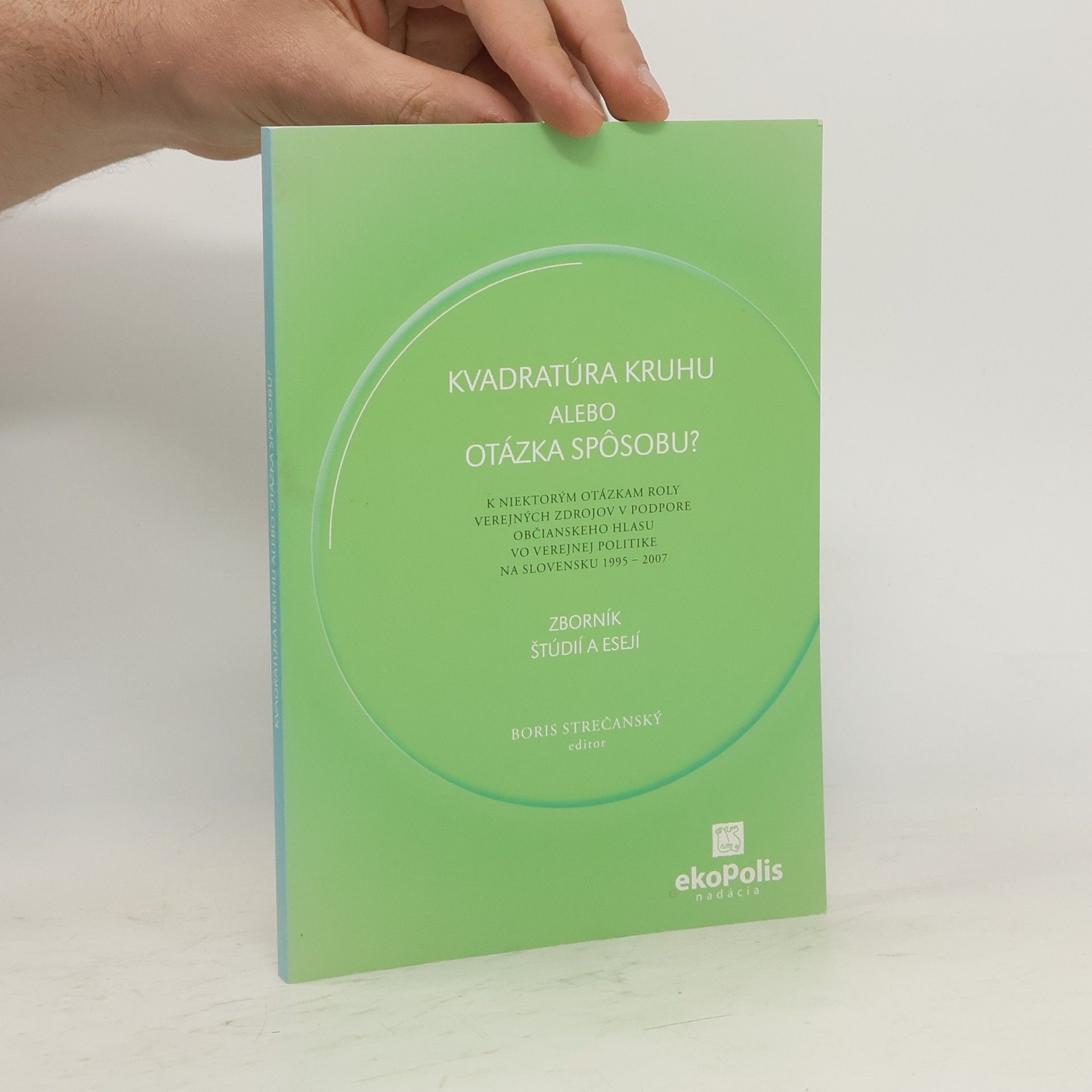 Kvadratúra kruhu alebo otázka spôsobu?