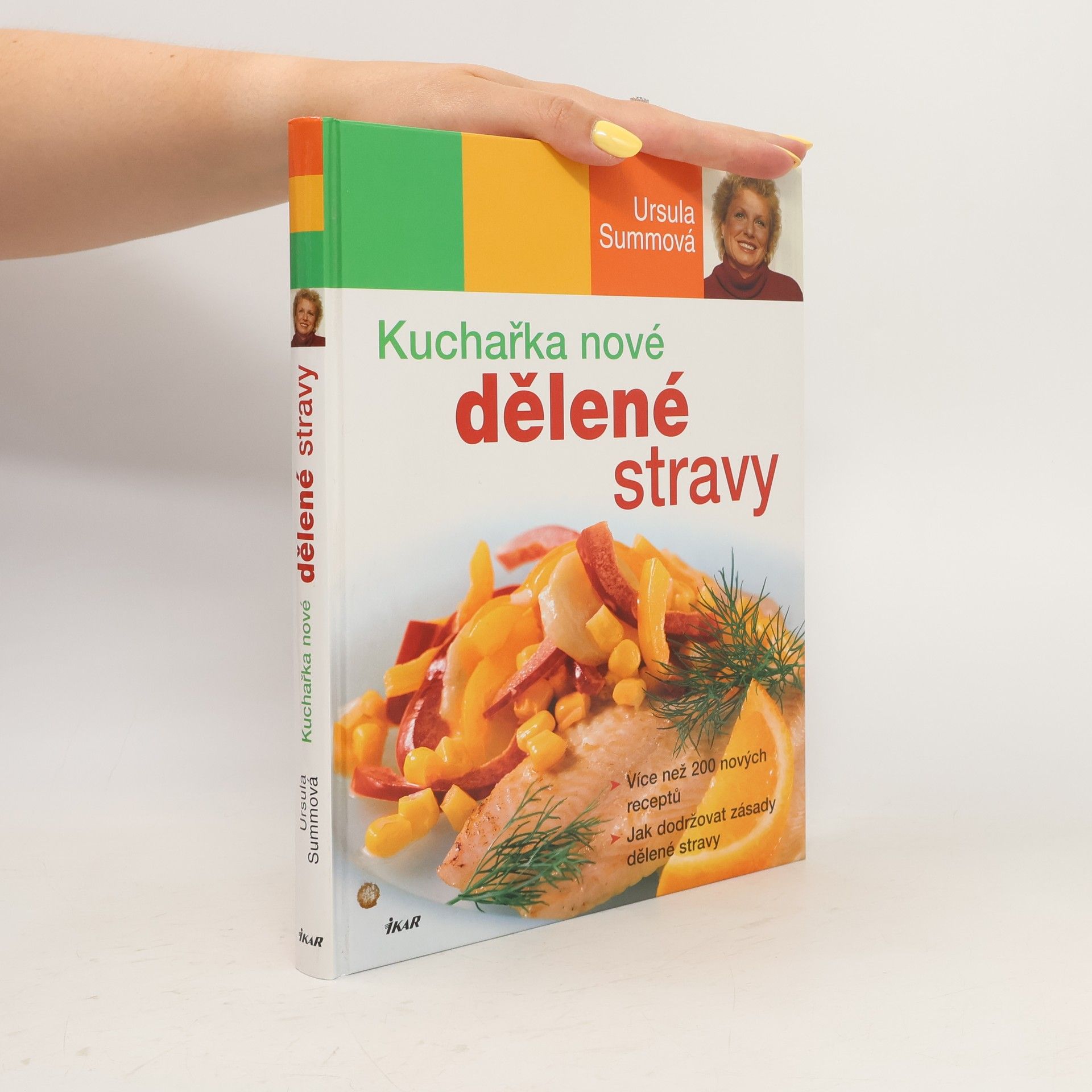 Ursula Summ Kuchařka nové dělené stravy