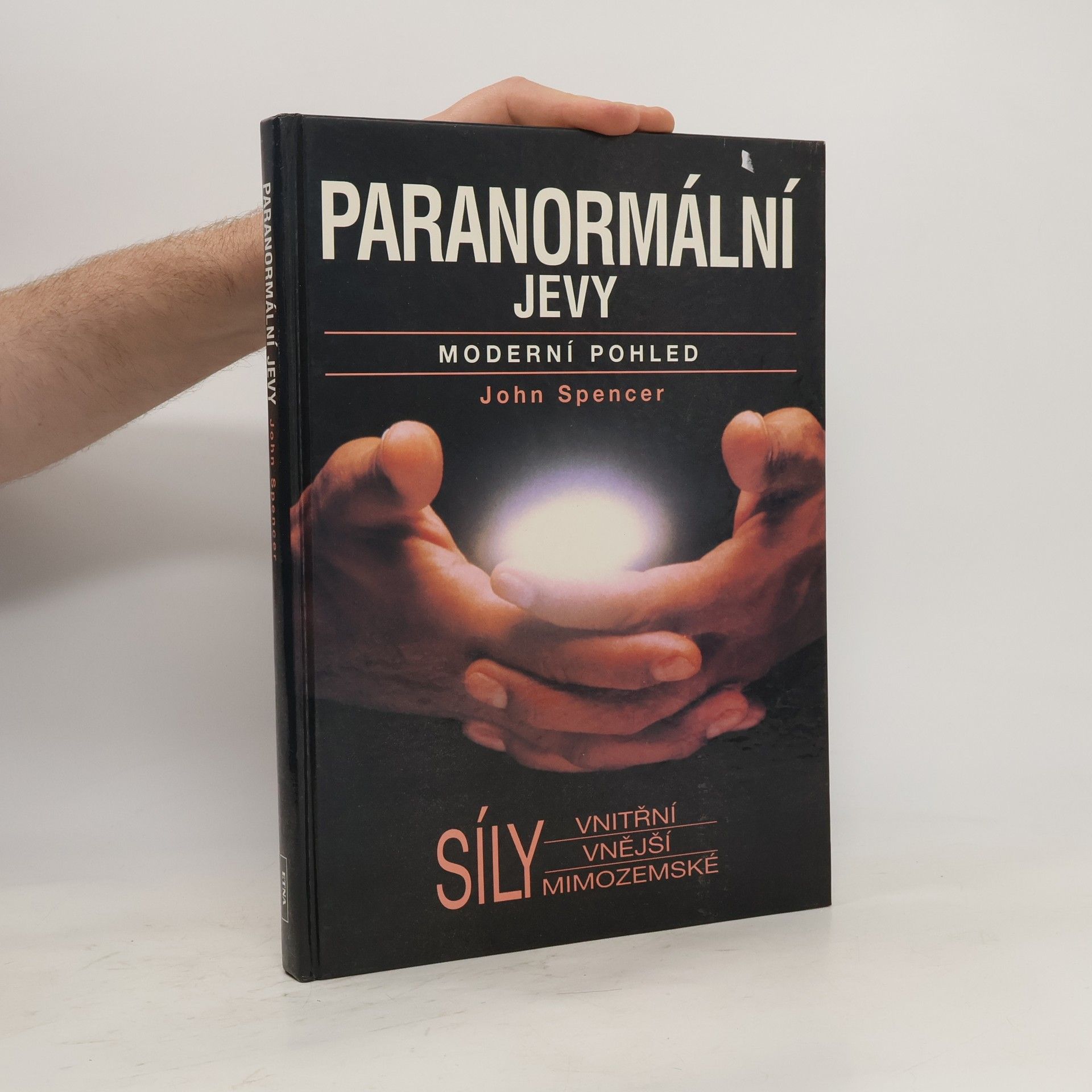 John Spencer Paranormální jevy. Moderní pohled