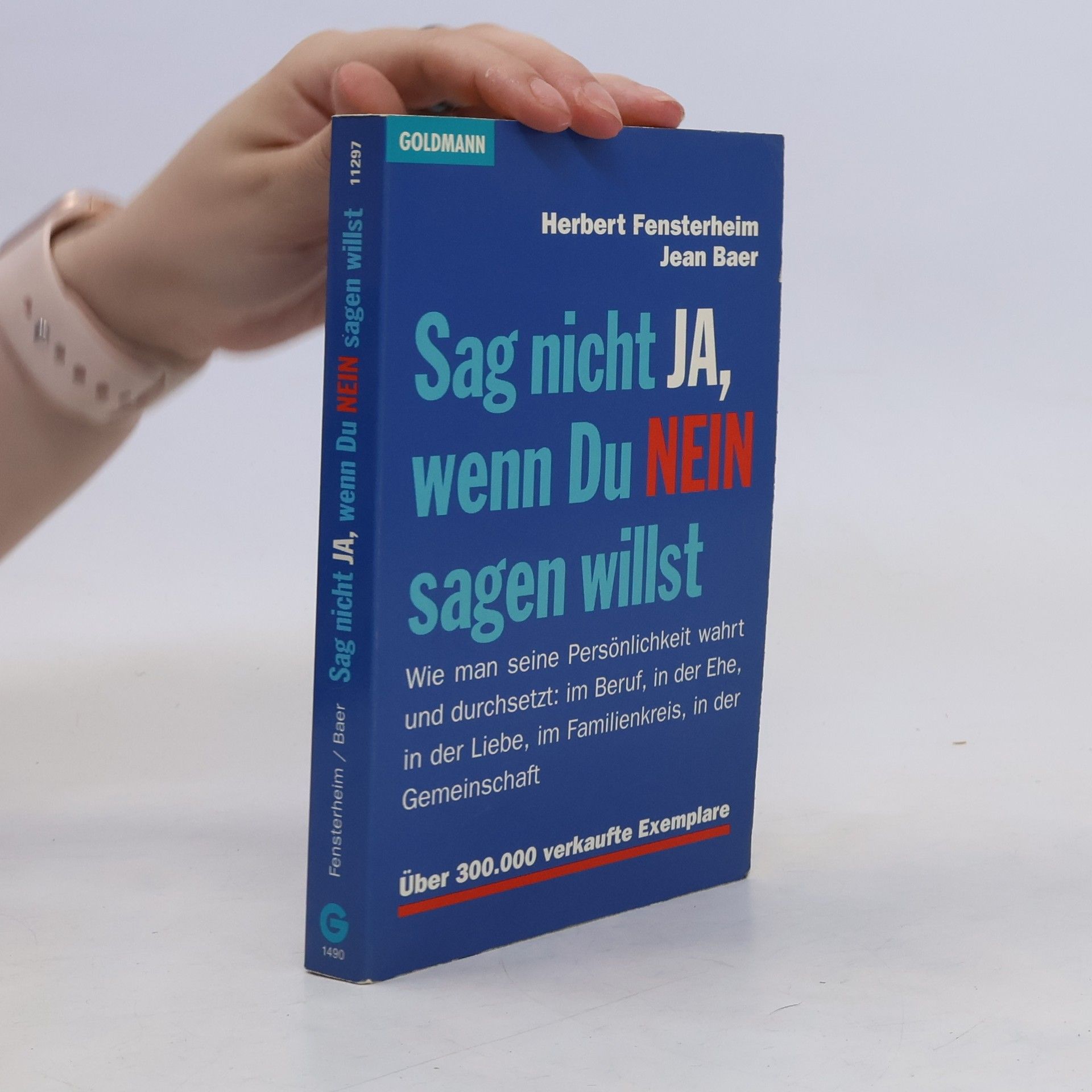 Herbert Fensterheim Sag nicht Ja, wenn Du Nein sagen willst