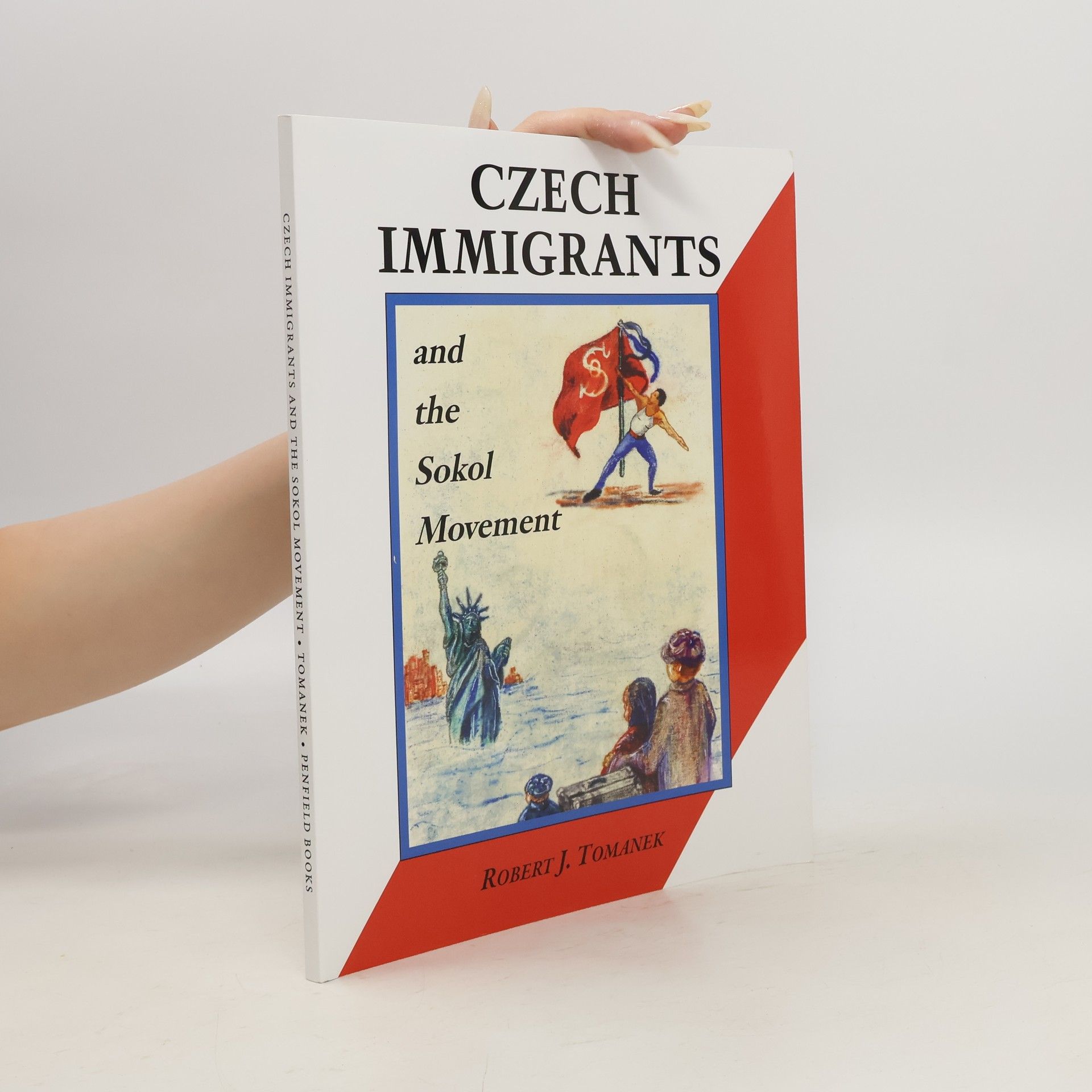 Robert J. Tomanek Czech Immigrants and the Sokol Movement