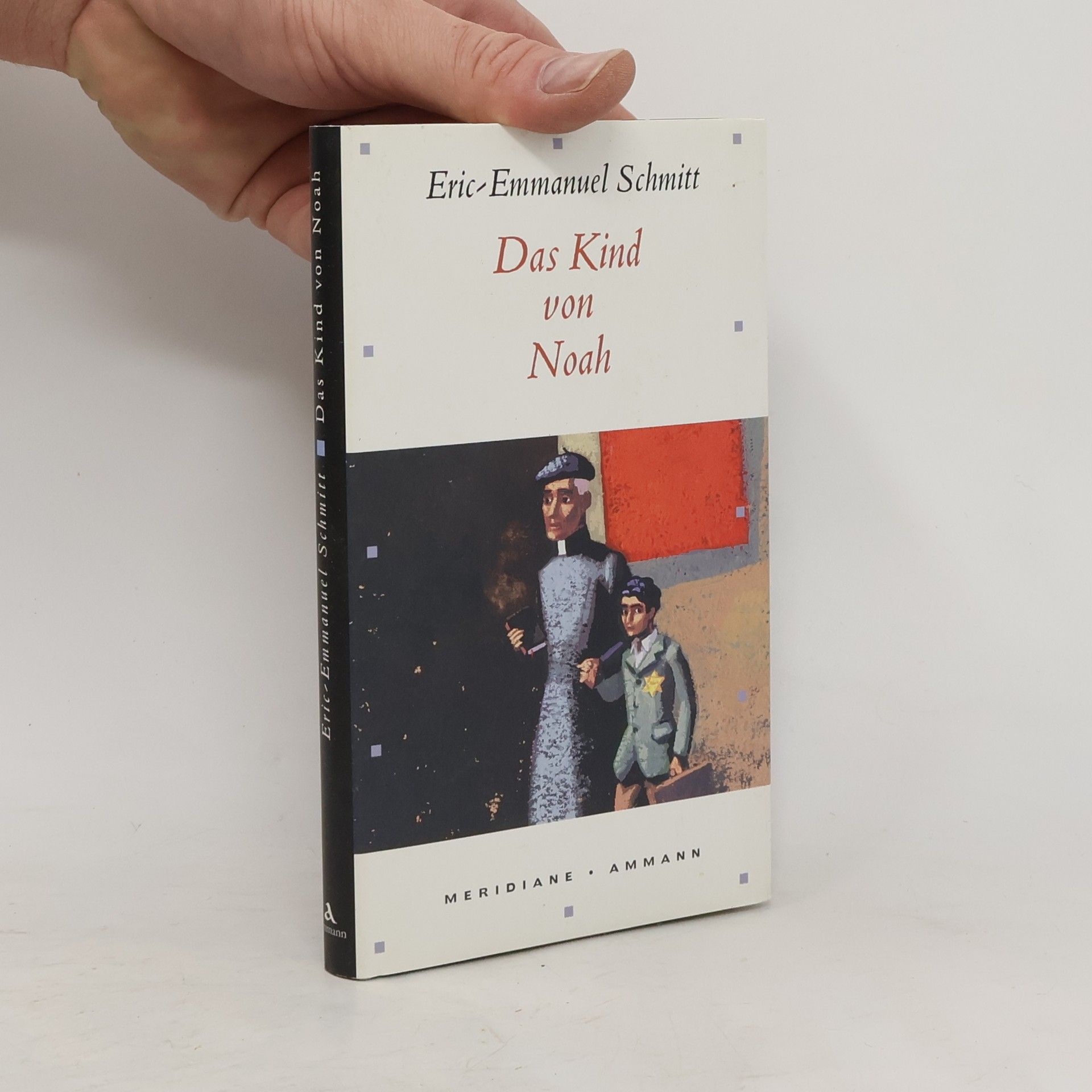 Eric Emmanuel Schmitt Das Kind von Noah