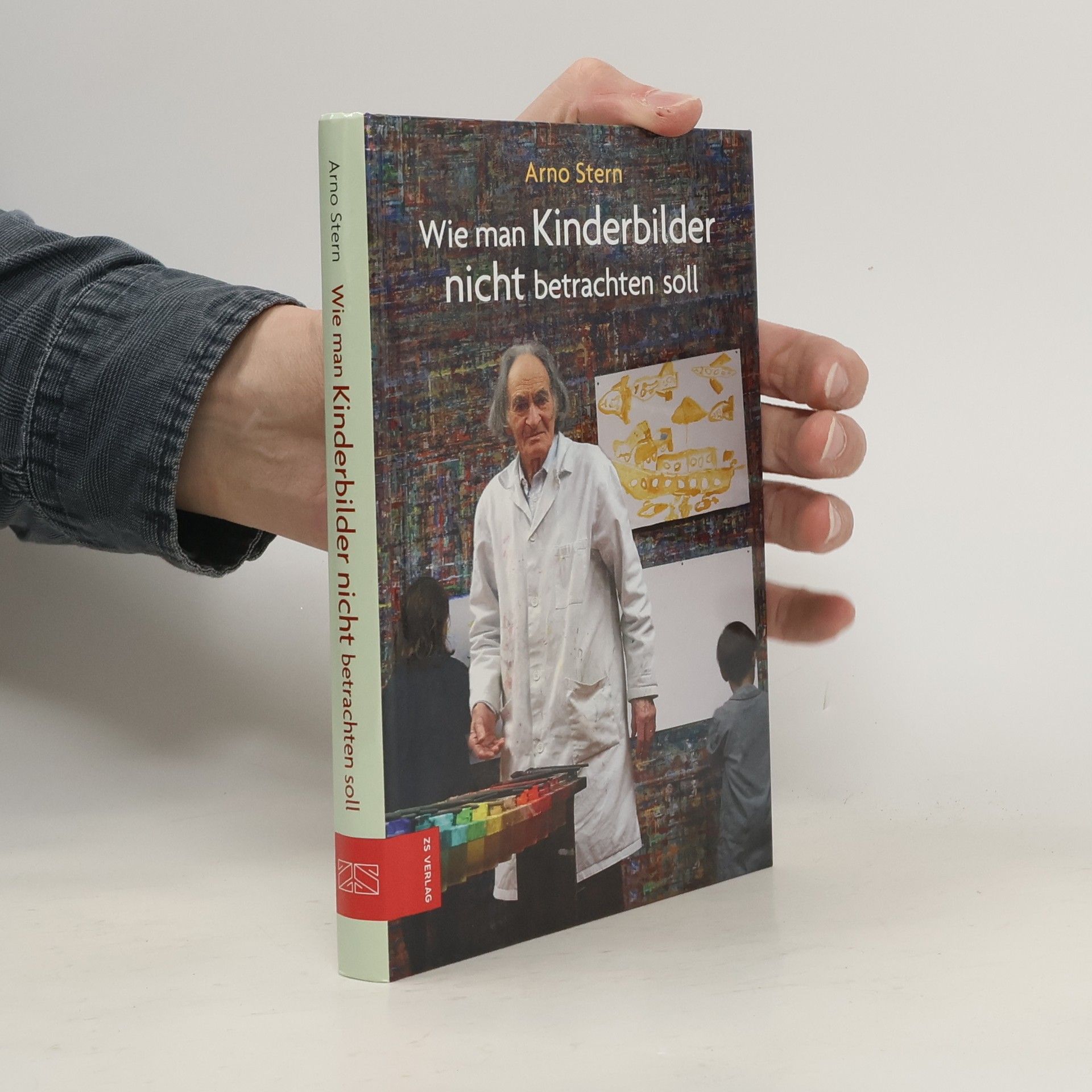 Arno Stern Wie man Kinderbilder nicht betrachten soll