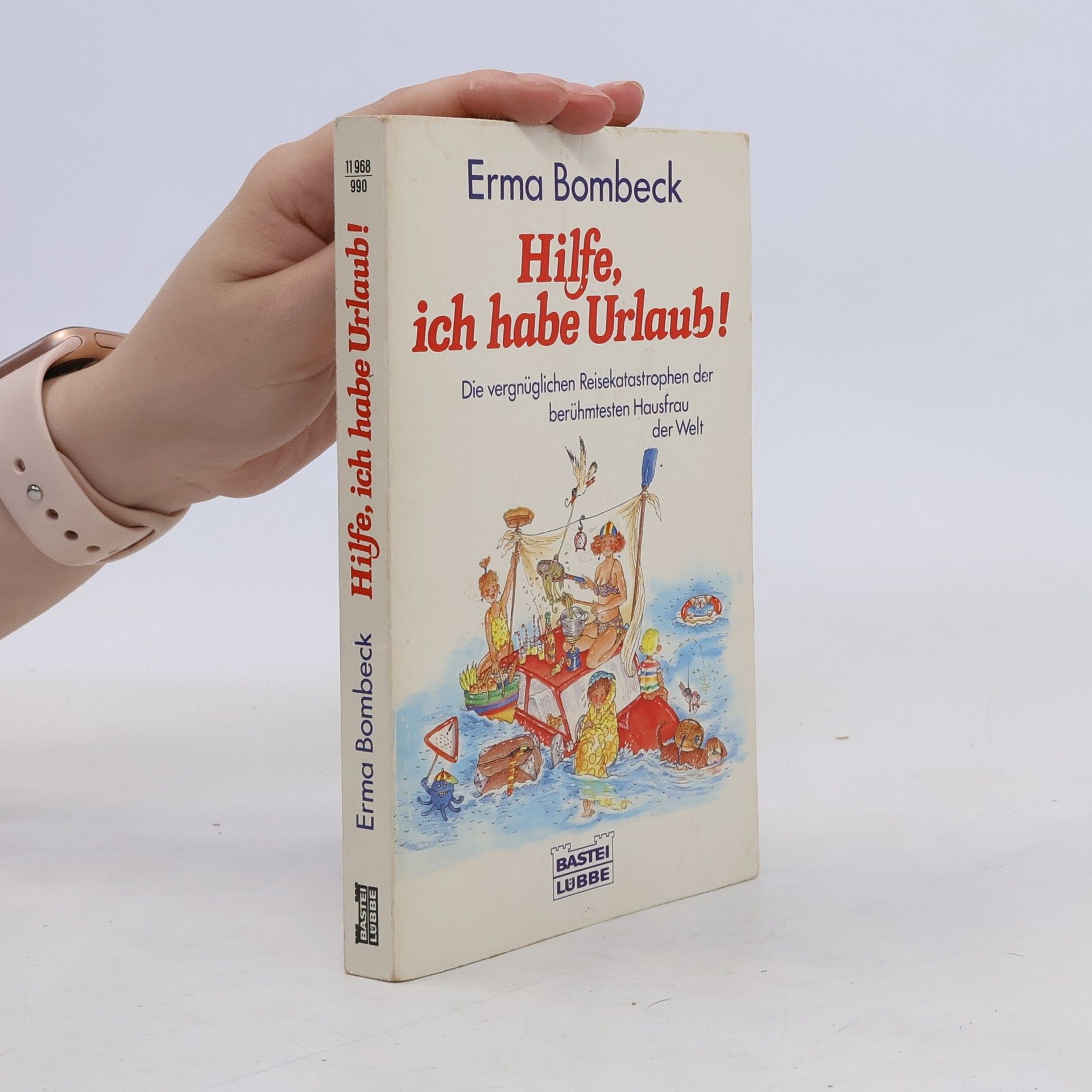 Erma Bombeck Hilfe, ich habe Urlaub!