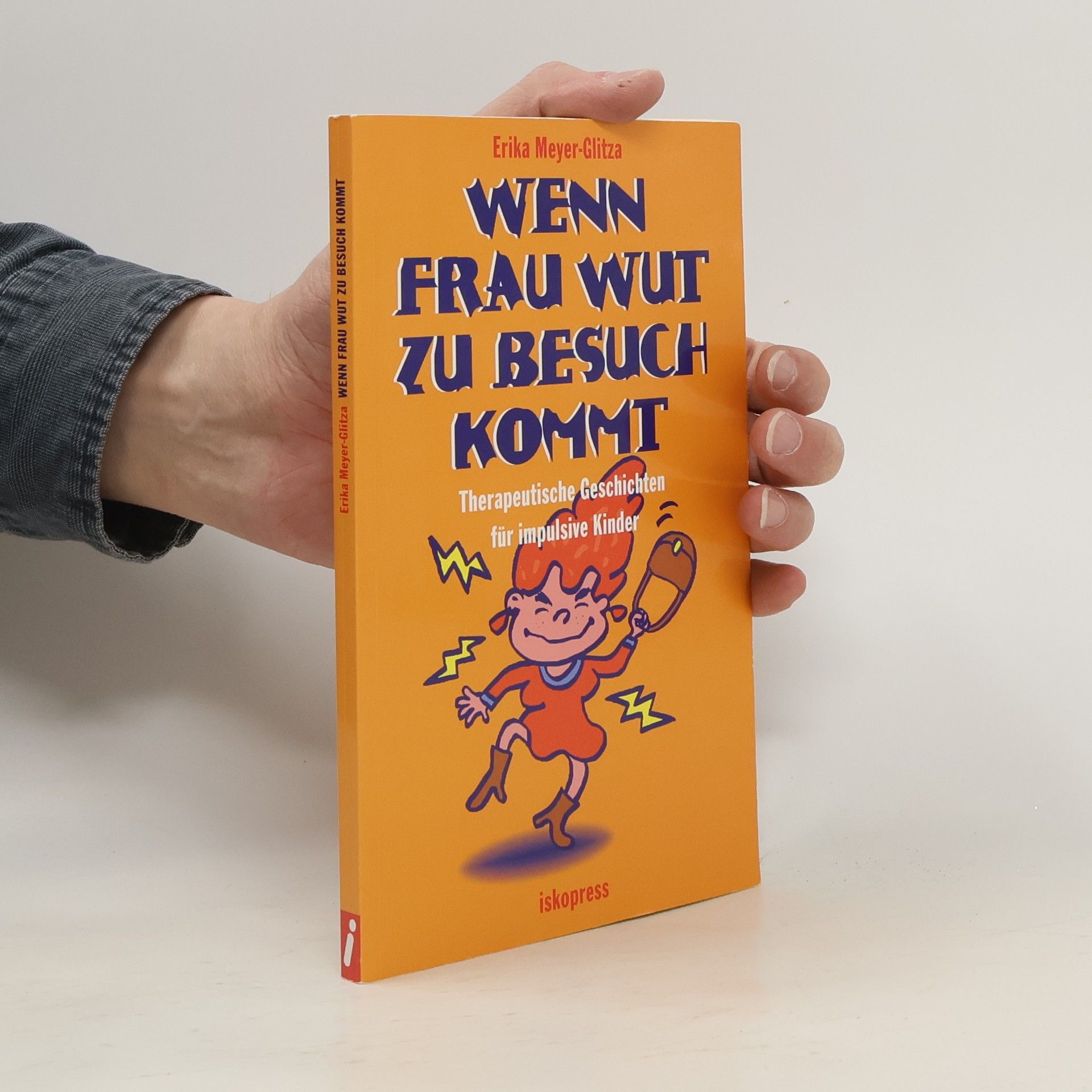 Erika Meyer Glitza Wenn Frau Wut zu Besuch kommt