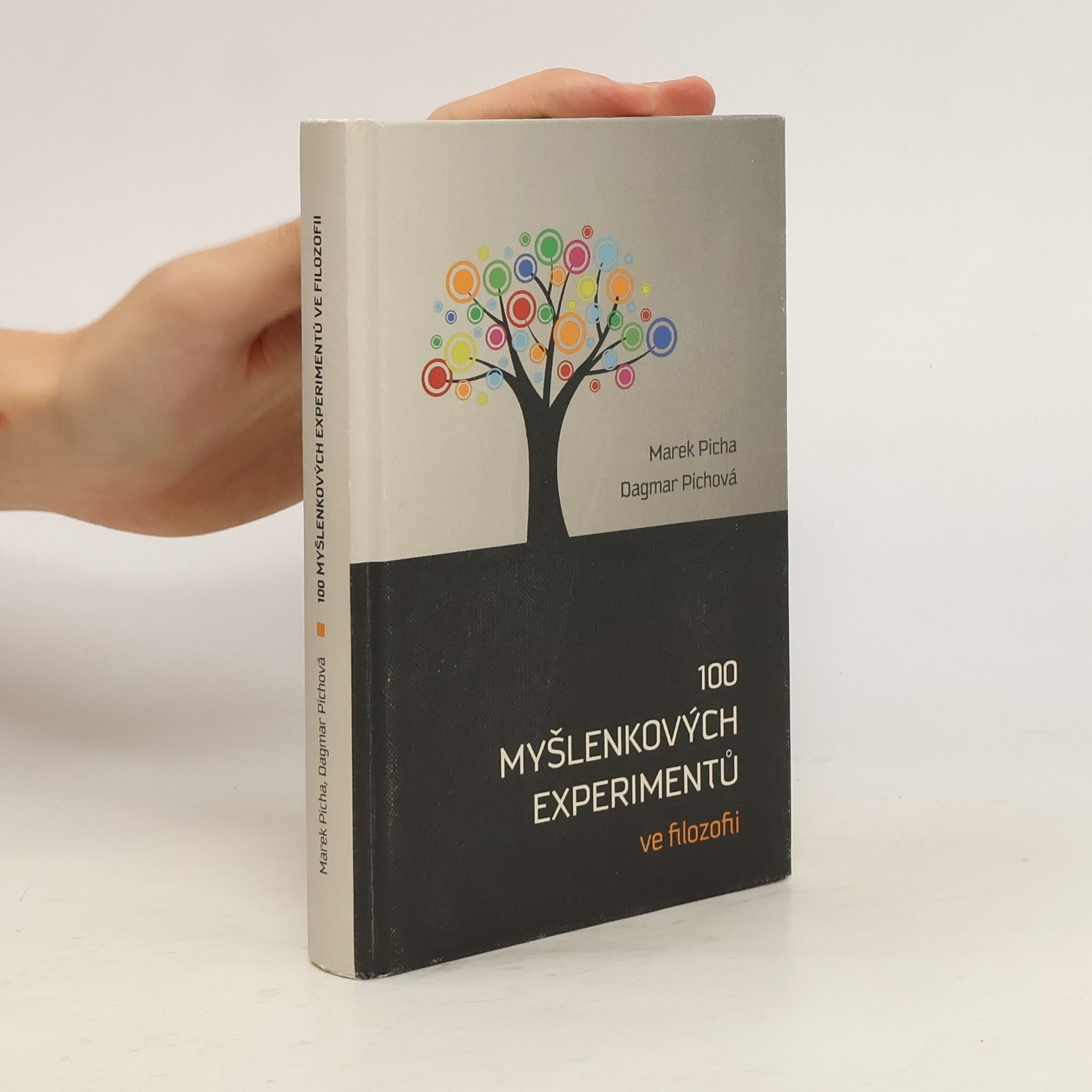 Marek Picha 100 myšlenkových experimentů ve filozofii