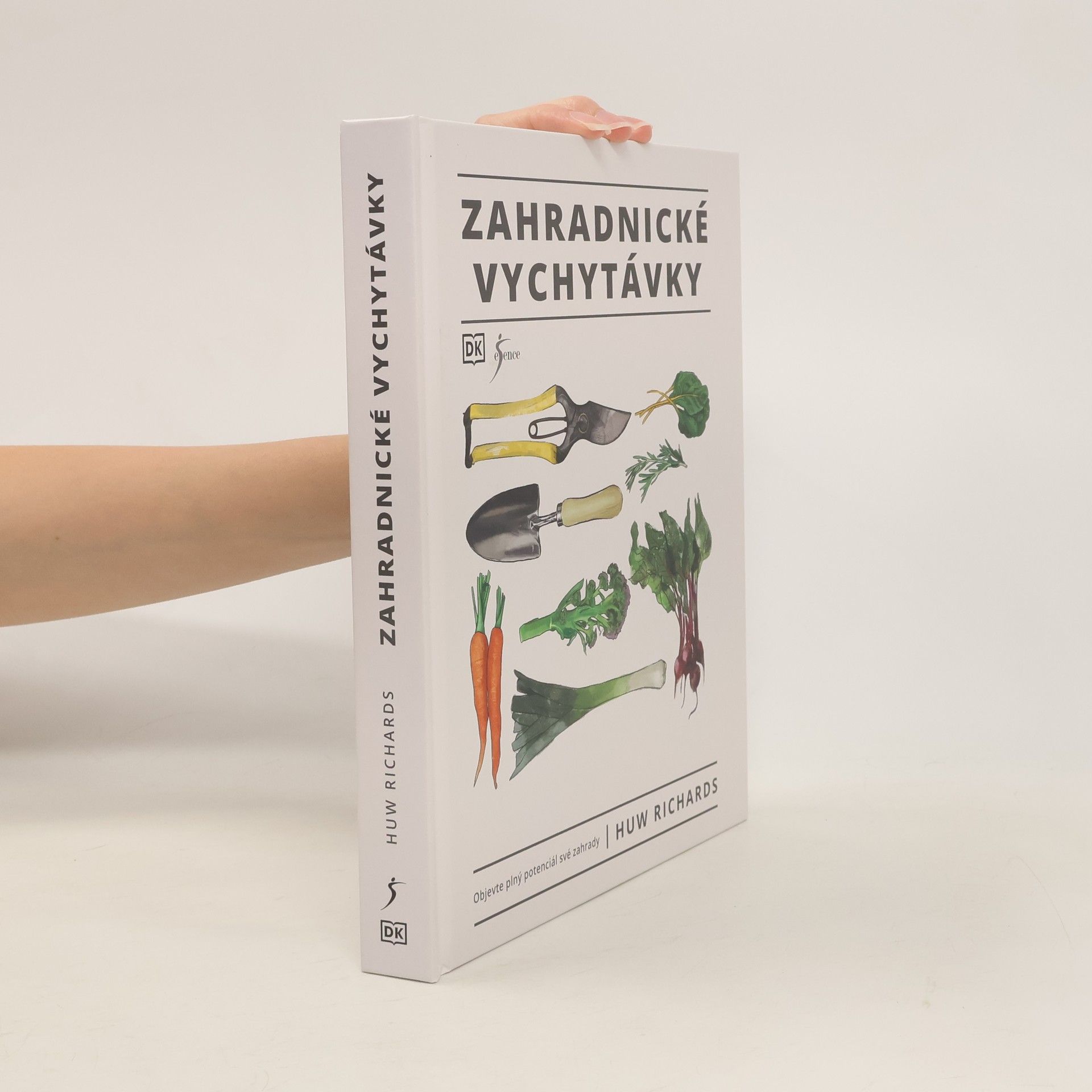 Huw Richards Zahradnické vychytávky : objevte plný potenciál své zahrady