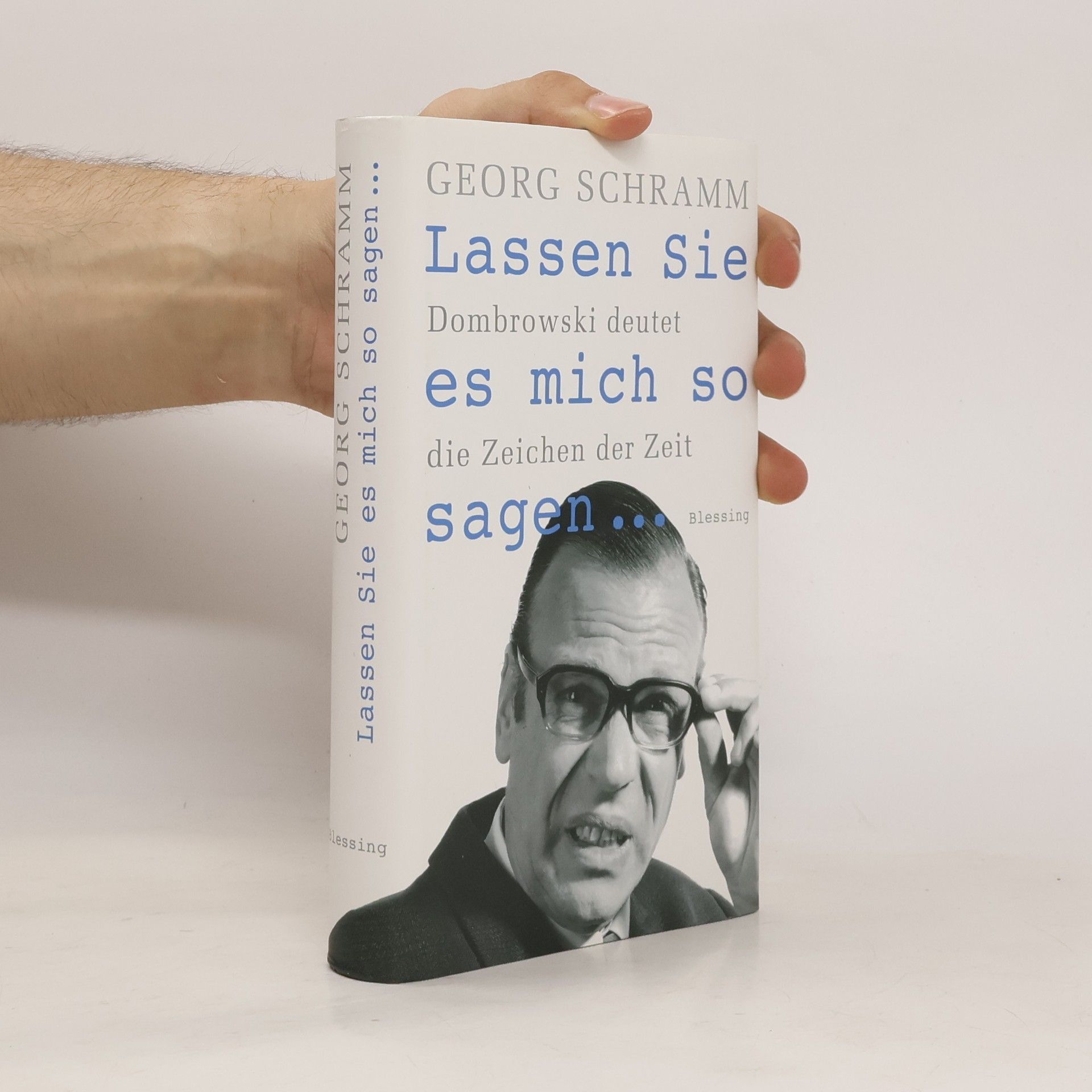 Georg Schramm Lassen Sie es mich so sagen