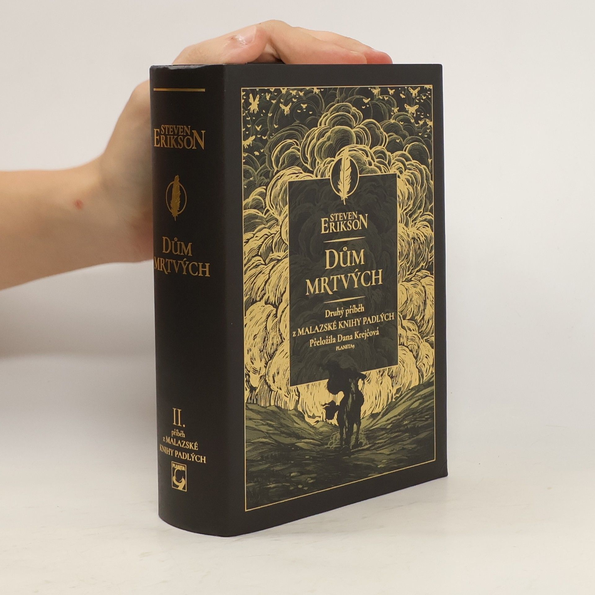 Steven Erikson Dům mrtvých: druhý příběh z malazské Knihy padlých