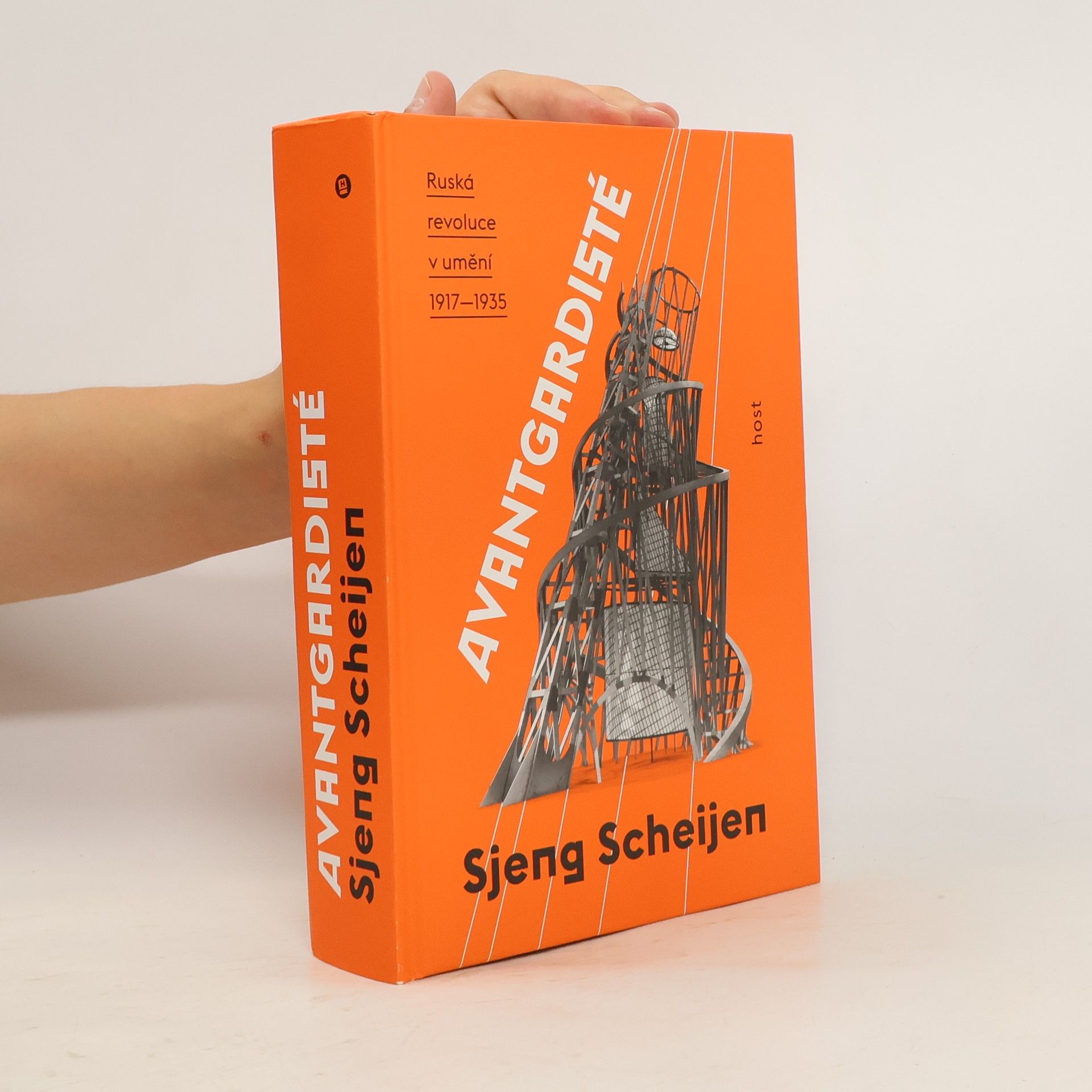 Sjeng Scheijen Avantgardisté : ruská revoluce v umění 1917-1935