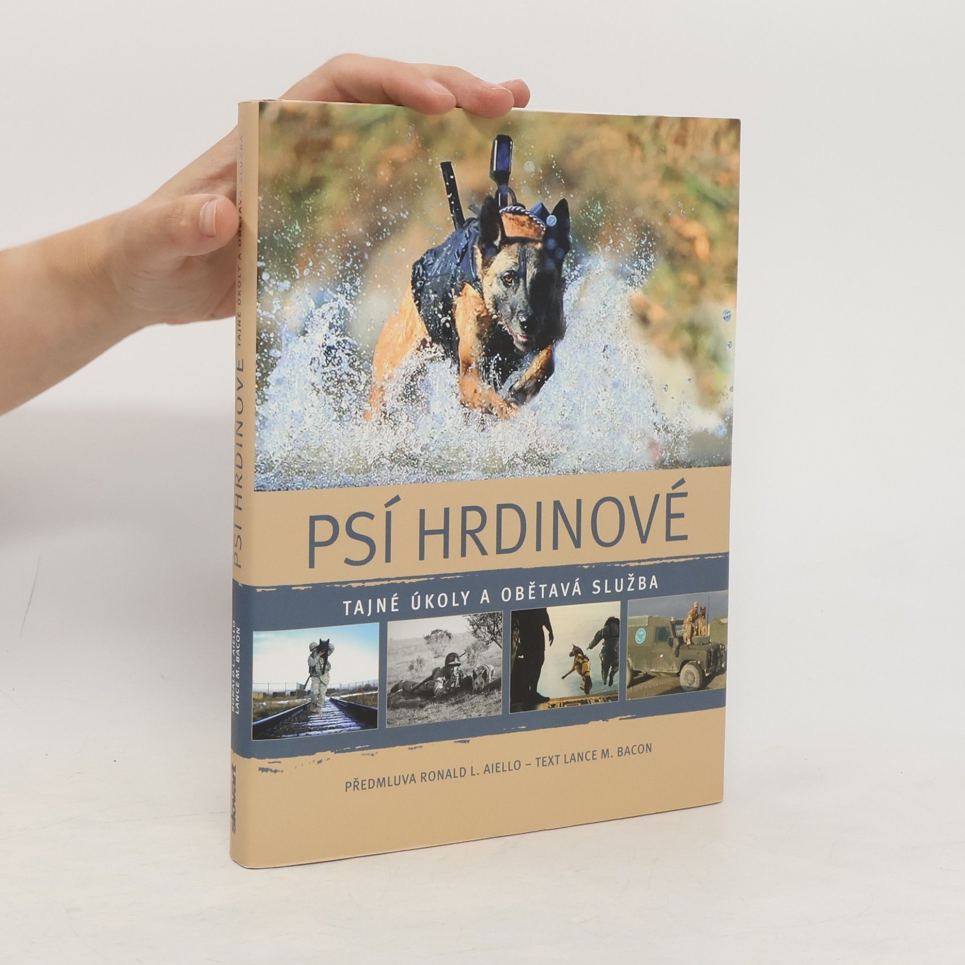 Psí hrdinové. Tajné úkoly a obětavá služba