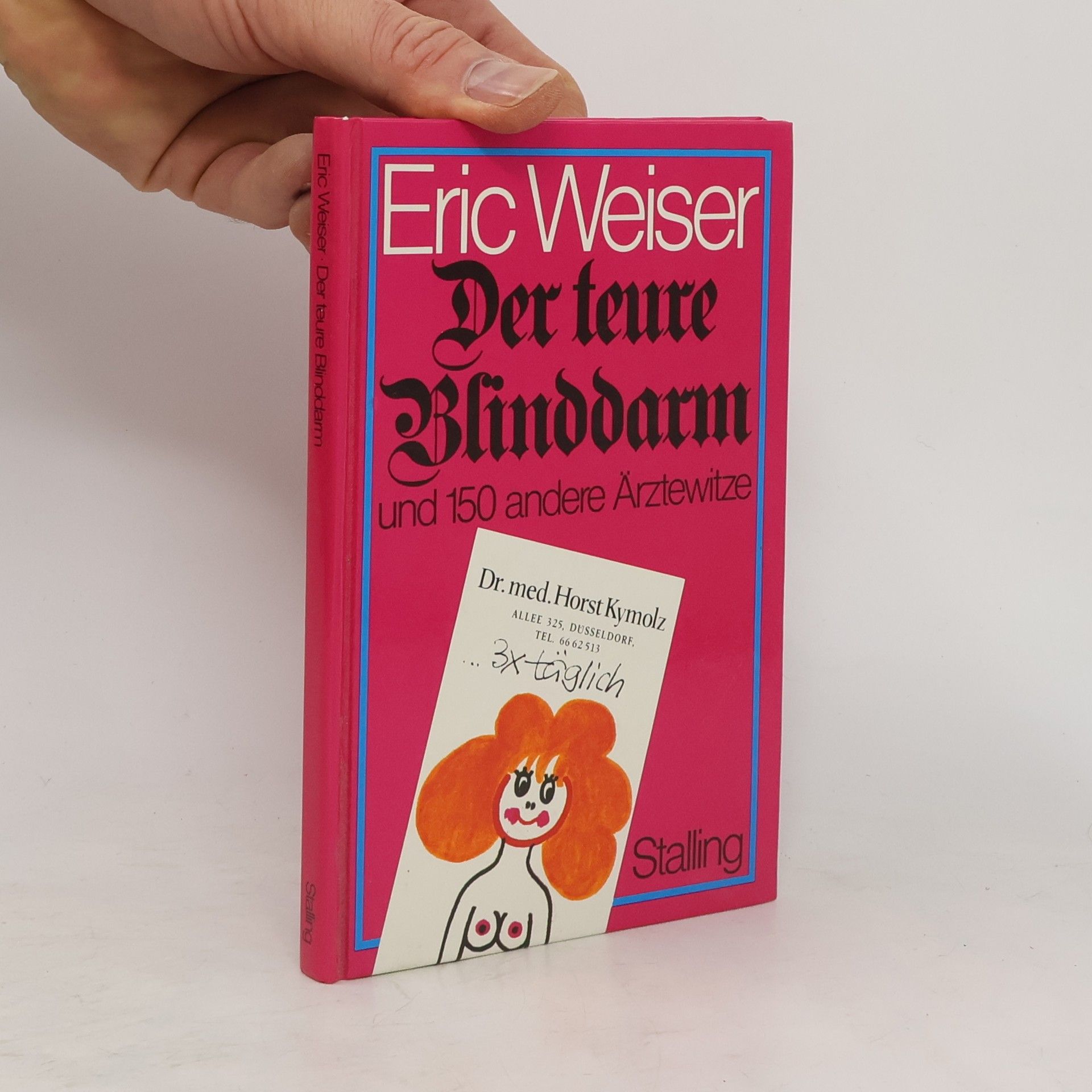 Eric Weiser Der teure Blinddarm und 150 andere Ärztewitze