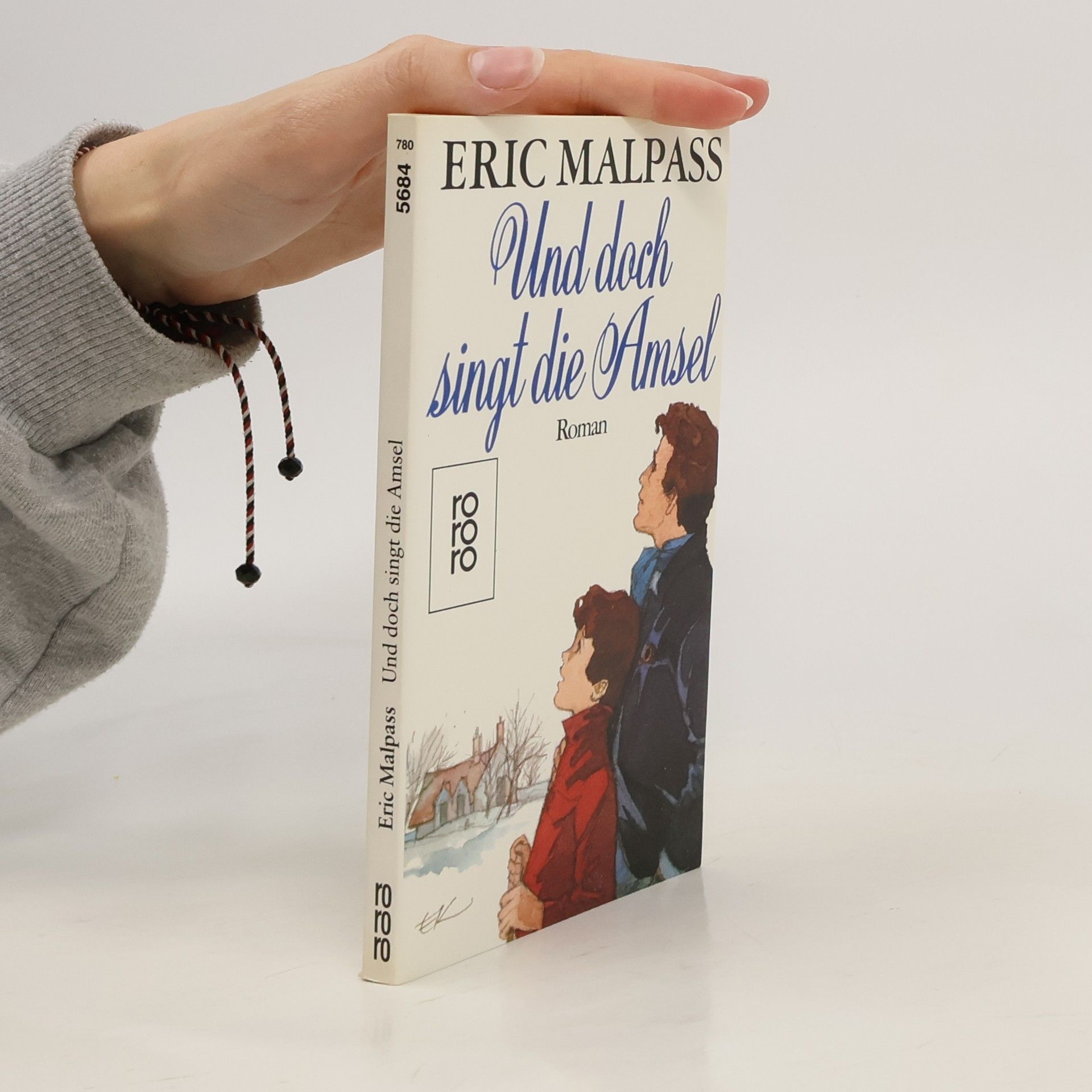 Eric Malpass Und doch singt die Amsel