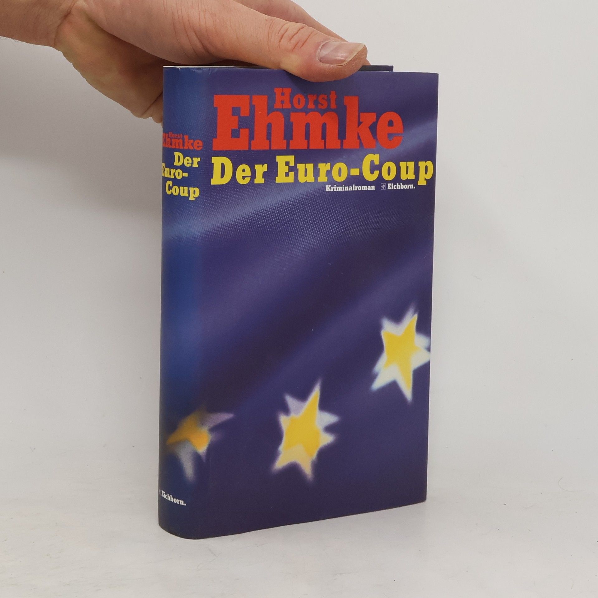 Horst Ehmke Der Euro-Coup