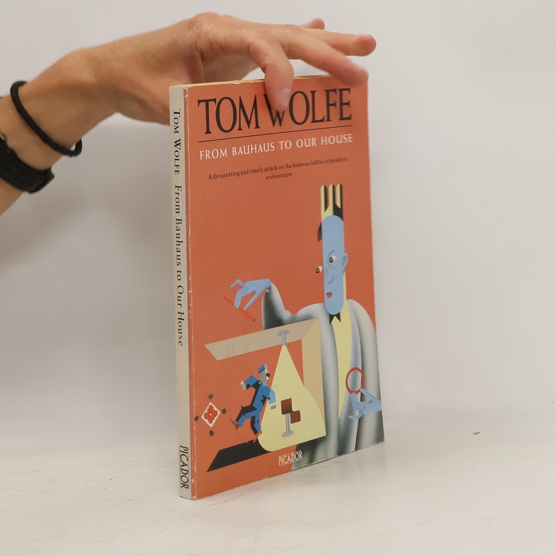 Tom Wolfe From Bauhaus to our house