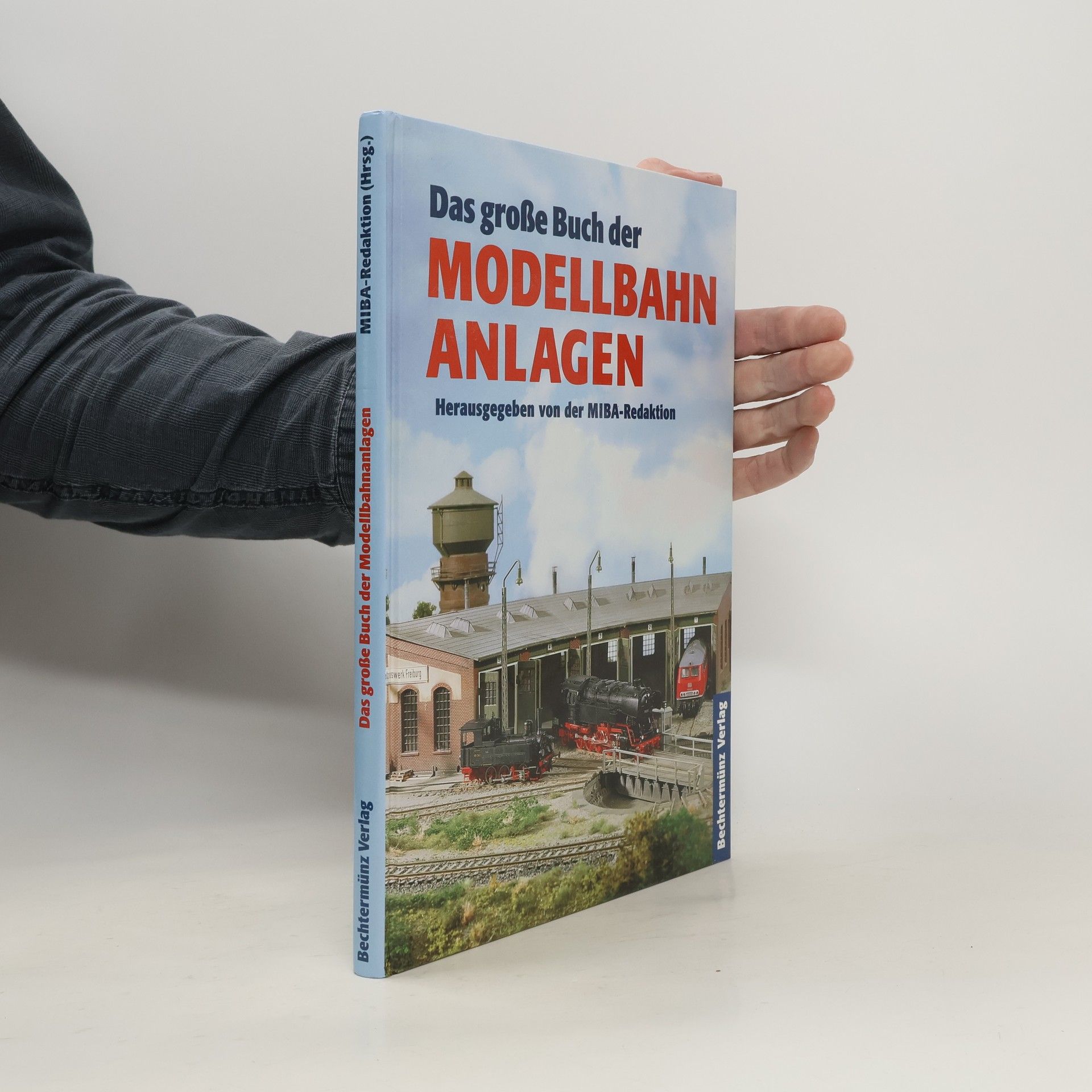 Autorenkollektiv Das grosse Buch der Modellbahn-Anlagen