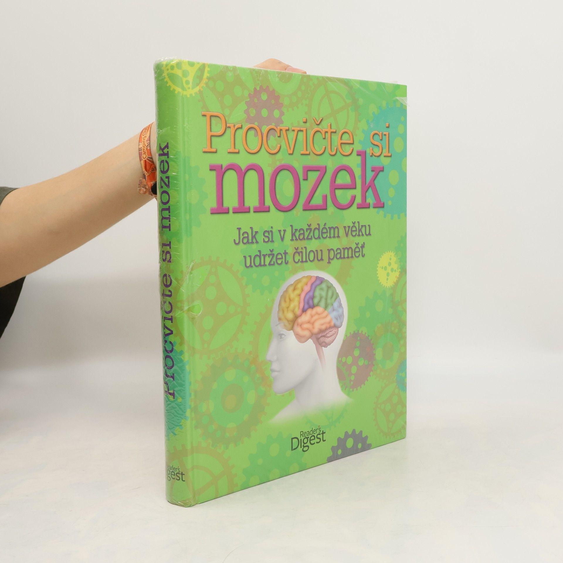 Collectif d'auteurs Procvičte si mozek: Jak si v každém věku udržet čilou paměť