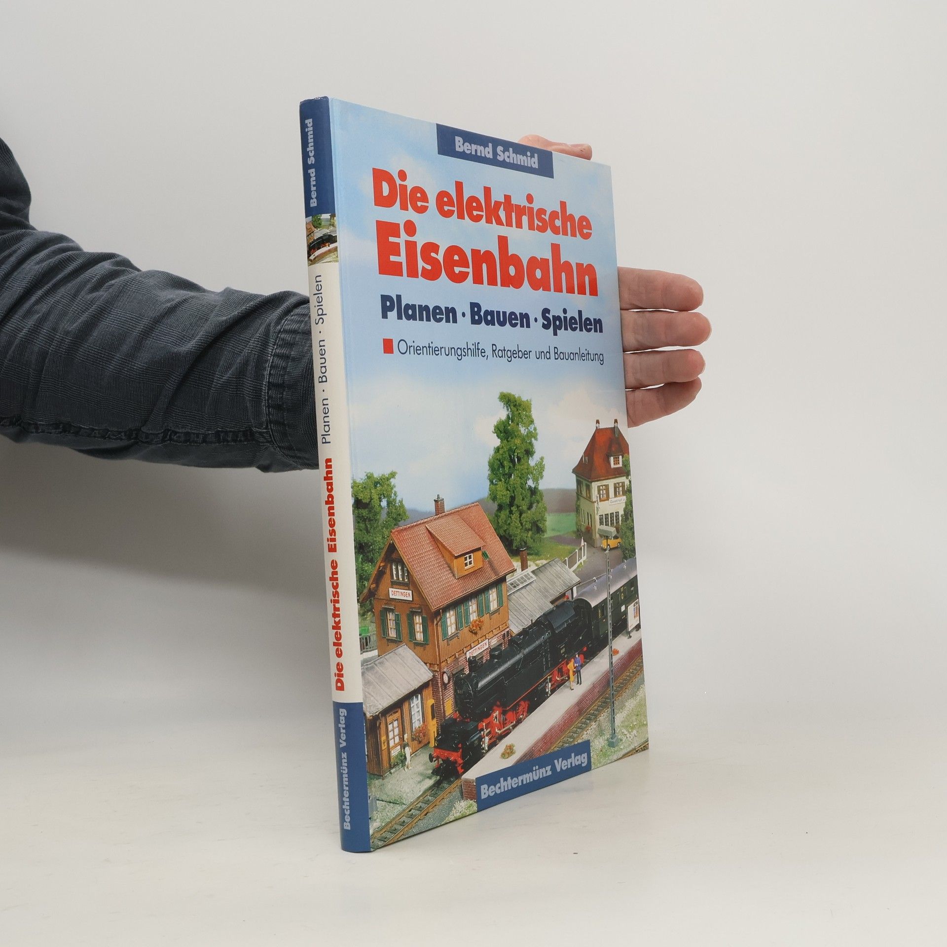 Bernd Schmid Die elektrische Eisenbahn