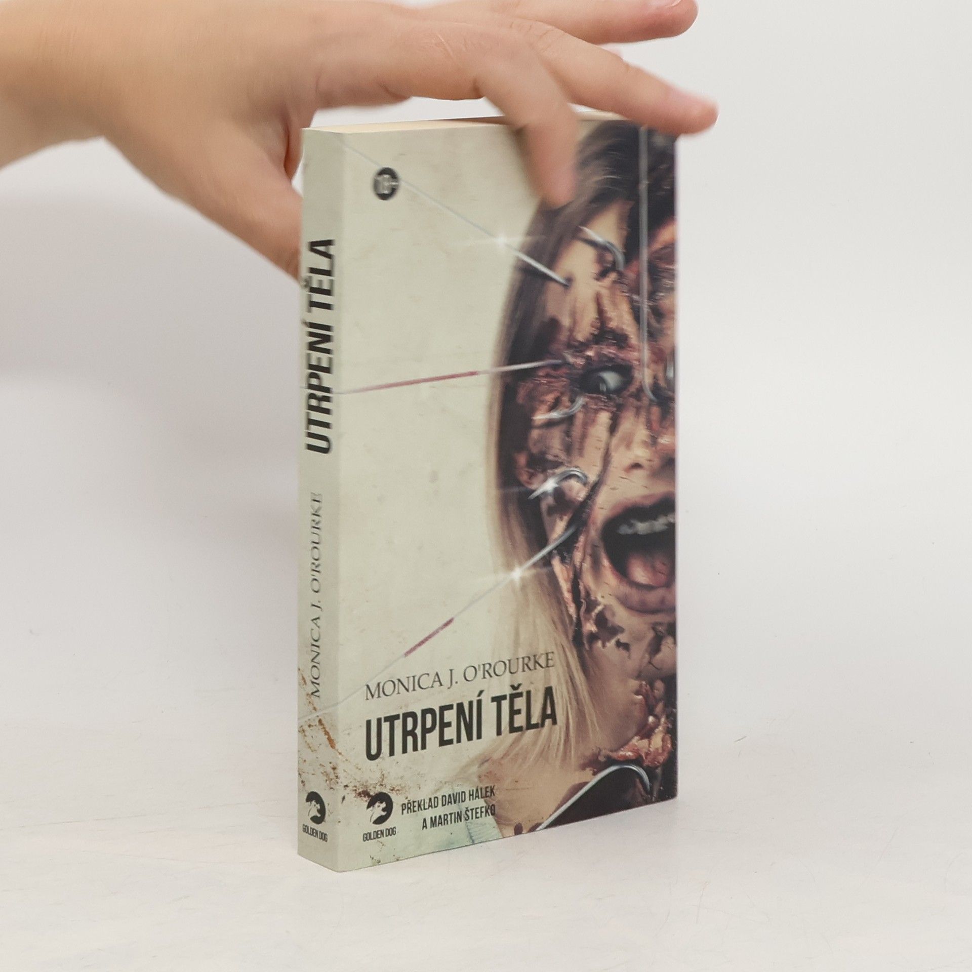 Monica J. O. Rourke Utrpení těla
