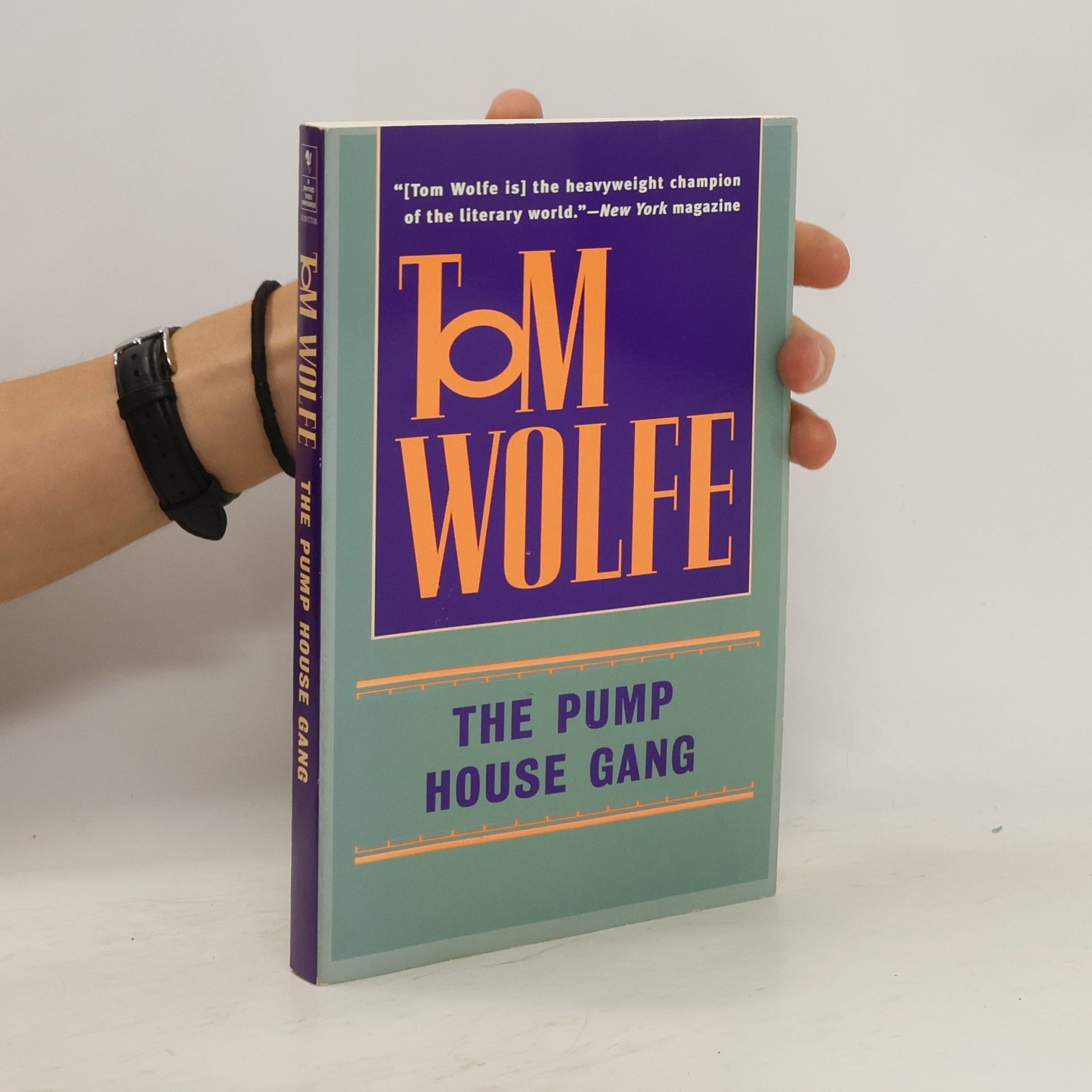 Tom Wolfe The Pump House Gang