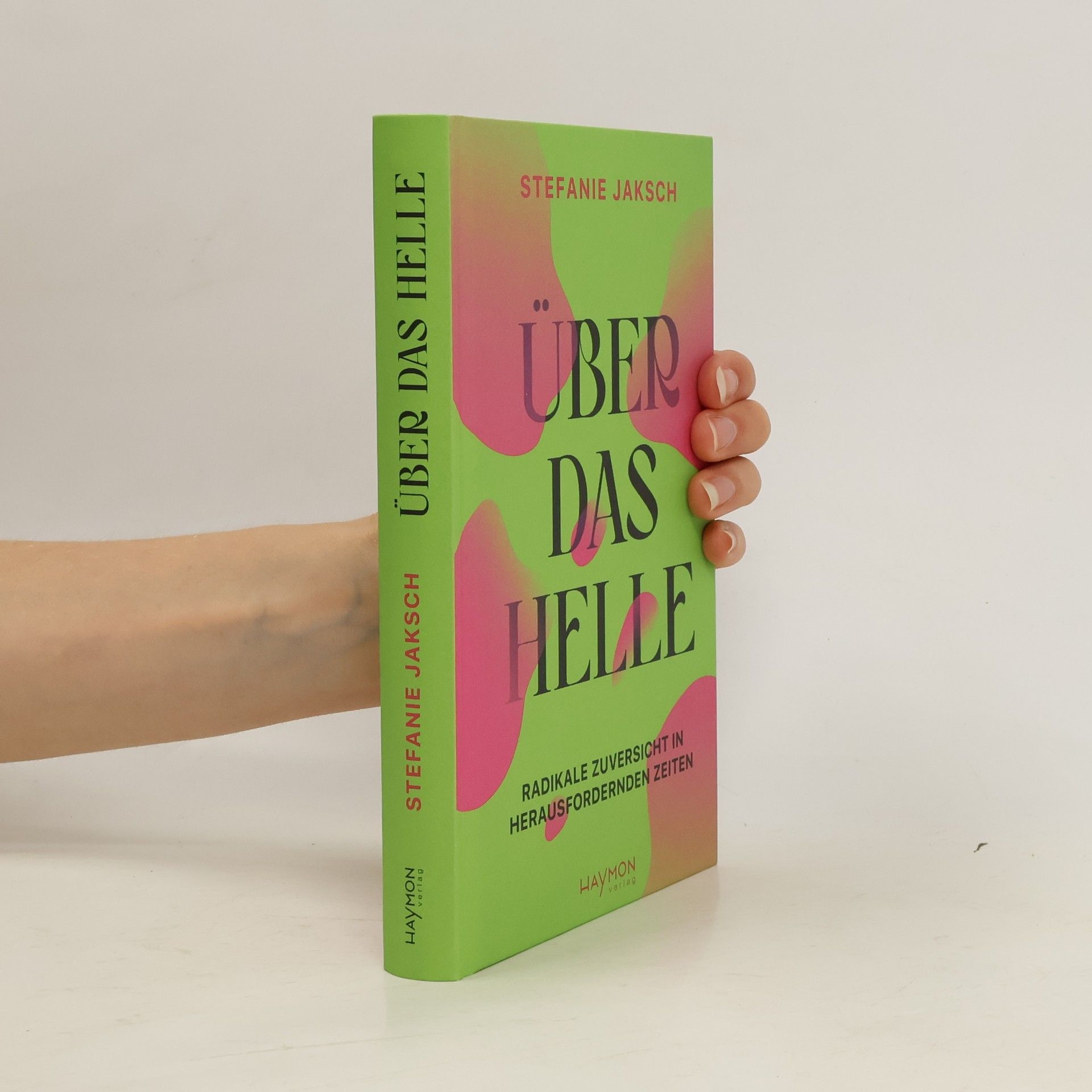 Stefanie Jaksch Über das Helle