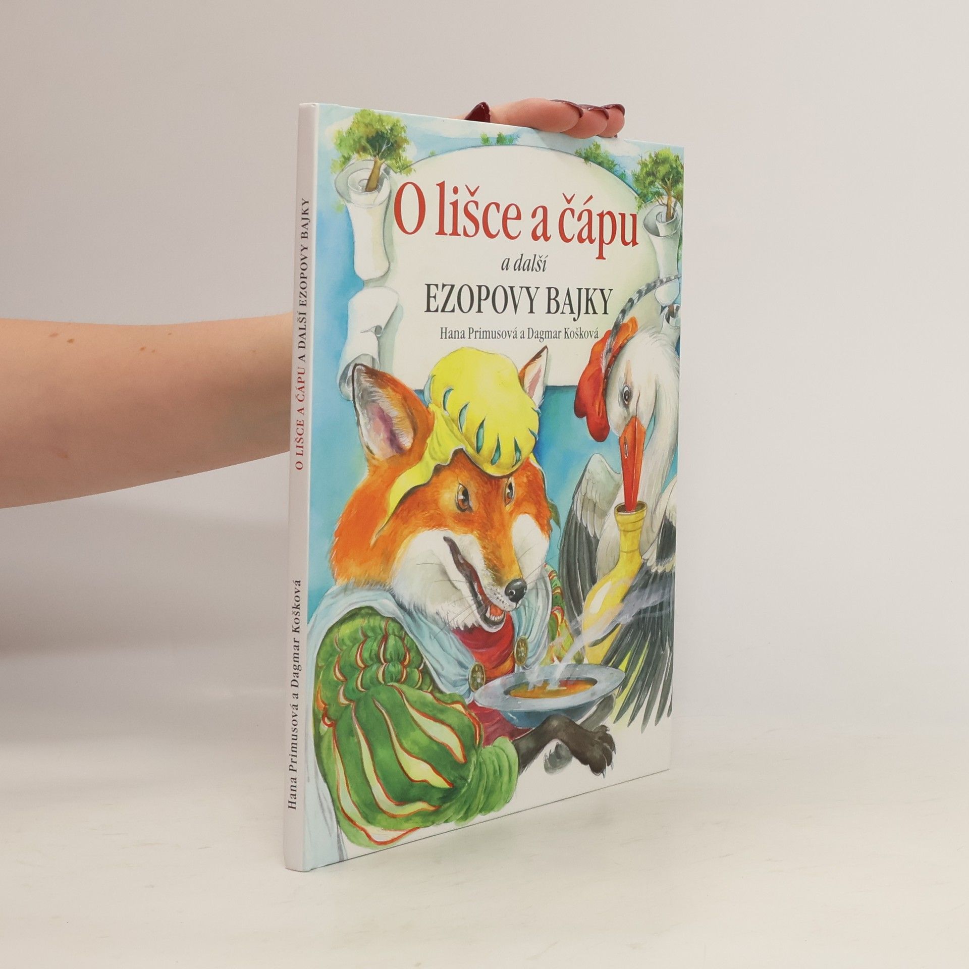 Hana Primusová O lišce a čápu a další Ezopovy bajky