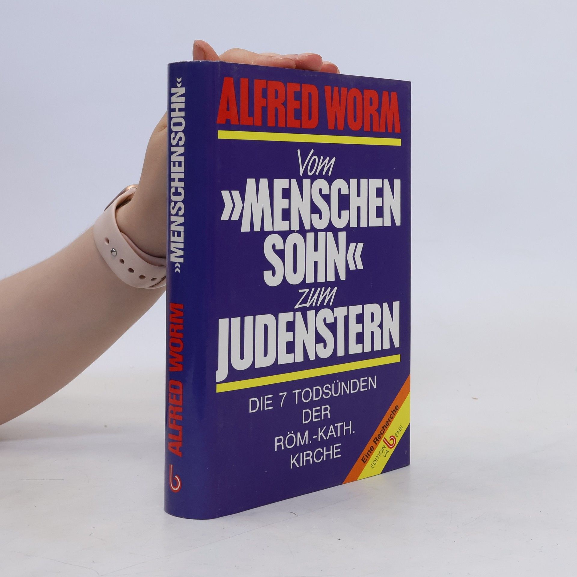 Alfred Worm Vom "Menschensohn" zum Judenstern
